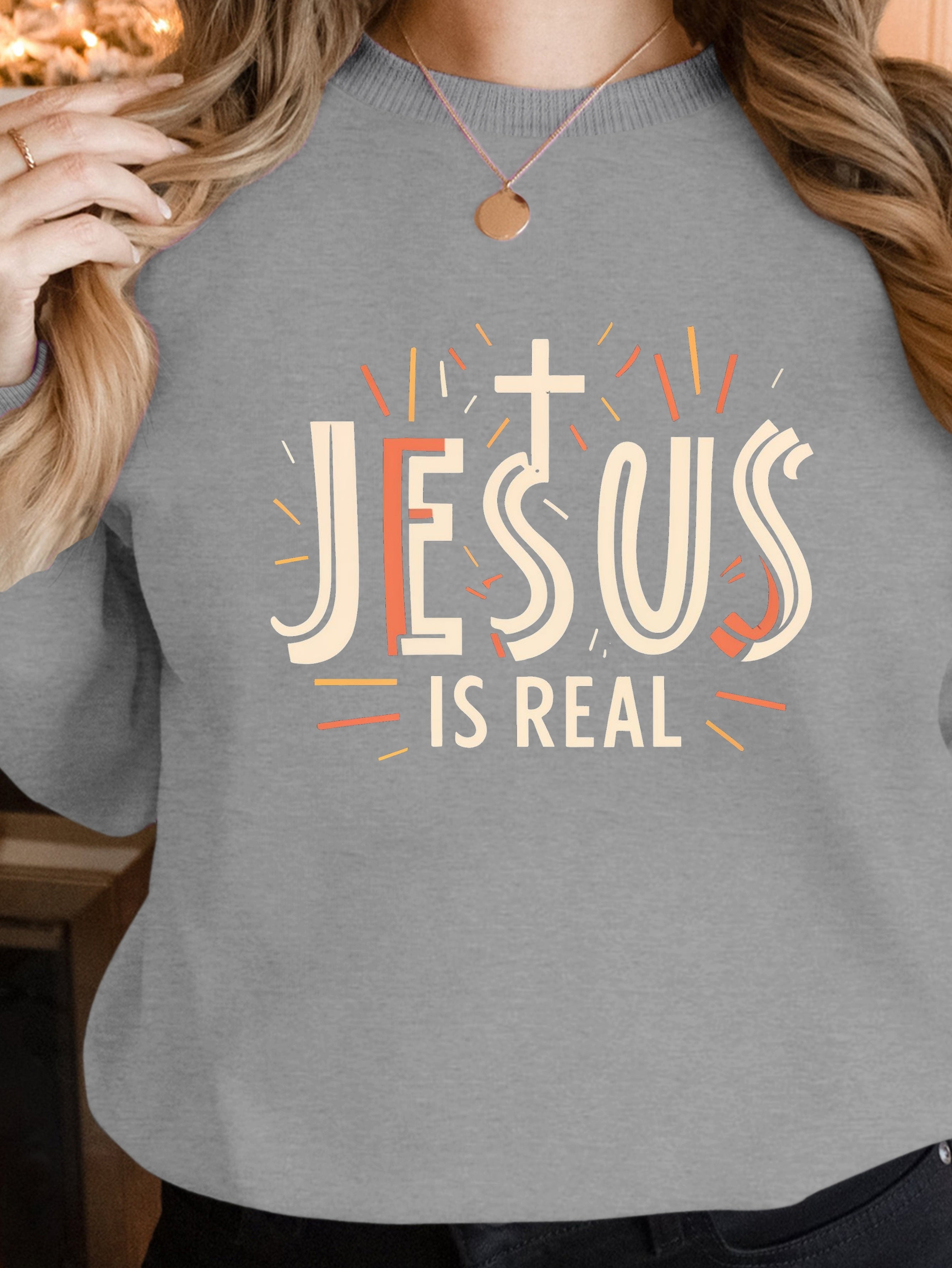 JESUS IS REAL women's sweatshirts