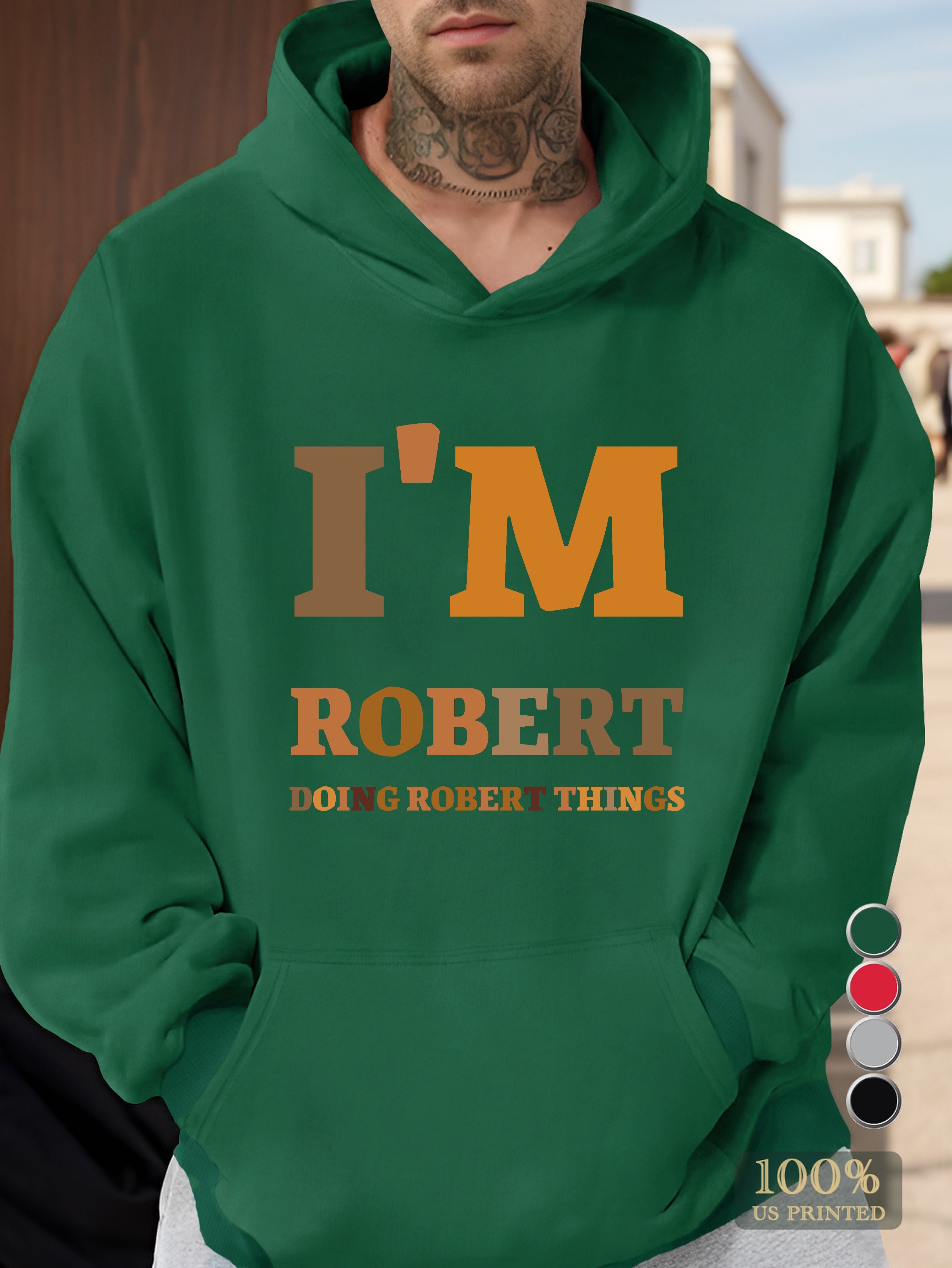 I M ROBERT DOING ROBERT THINGS Men's hooded sweatshirt