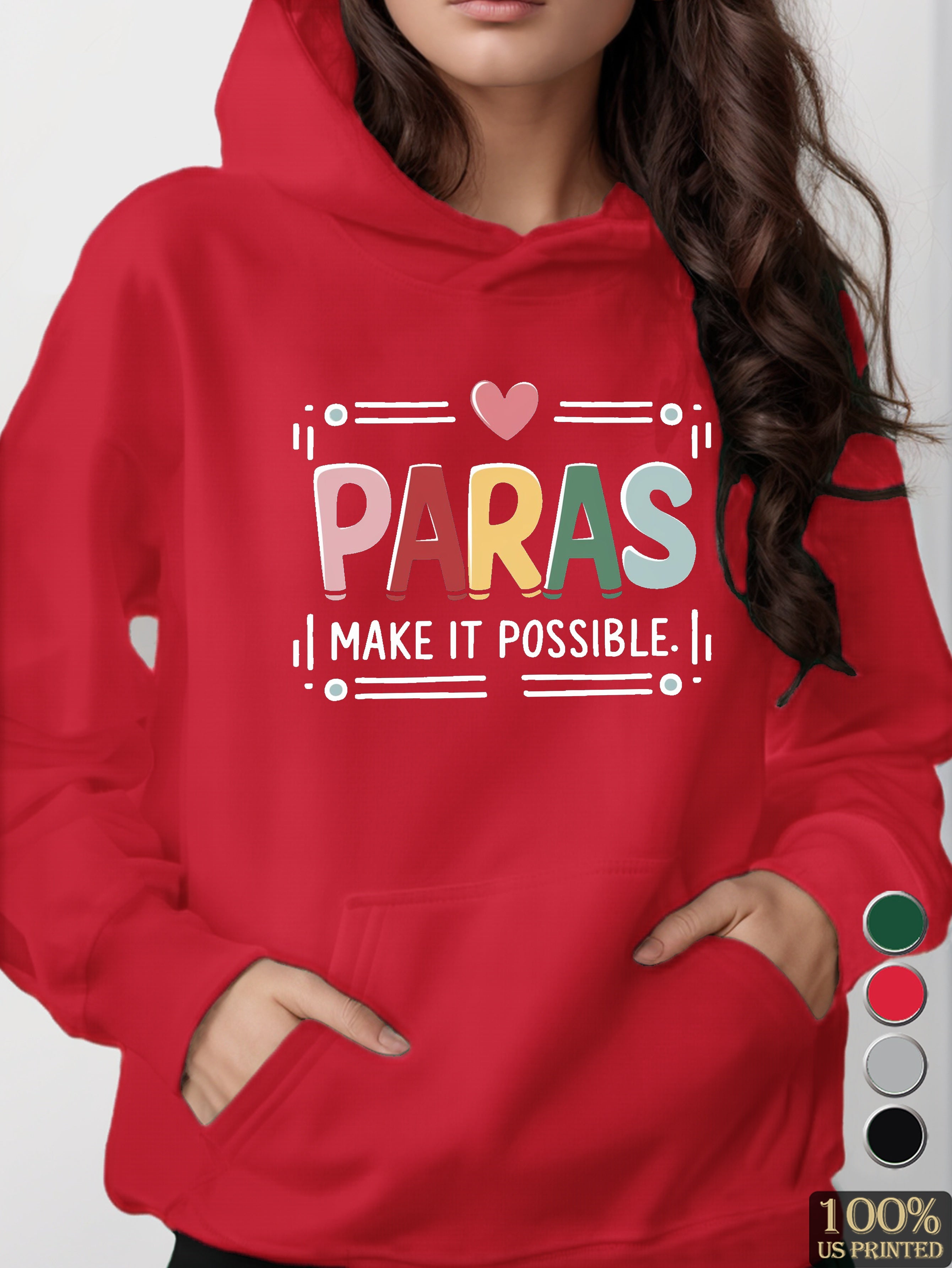 PARAS MAKE IT POSSIBLE women's hooded sweatshirt