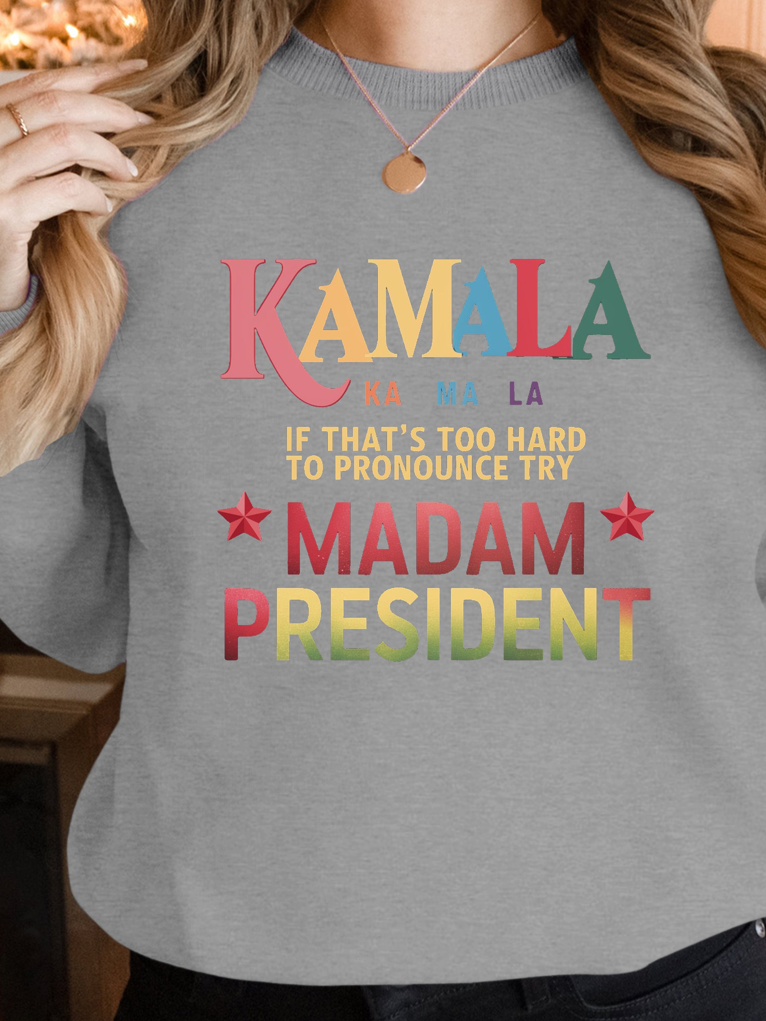 Kamala MADAM PRESIDENT women's sweatshirts