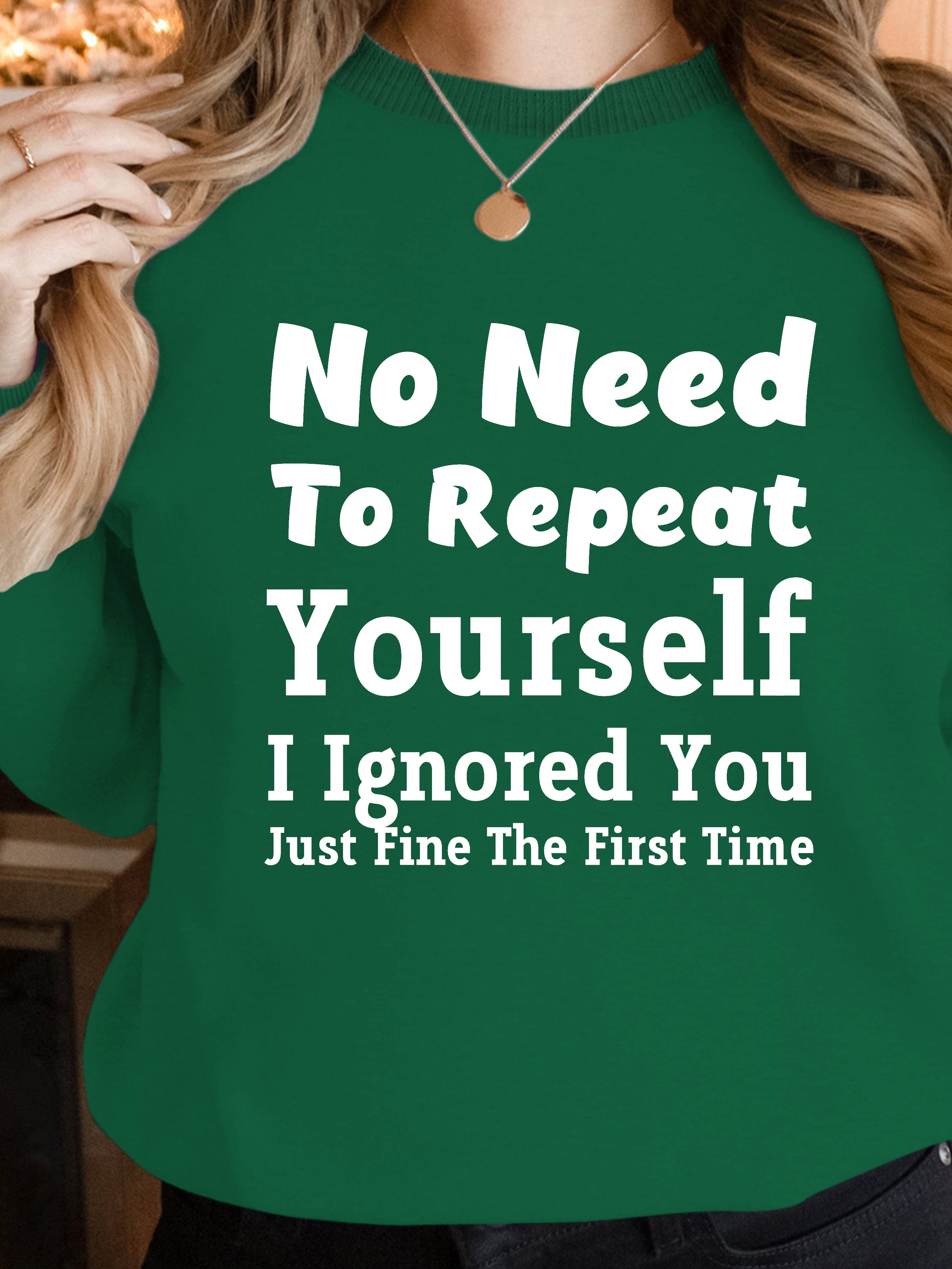 Ignored You Just Fine women's sweatshirts