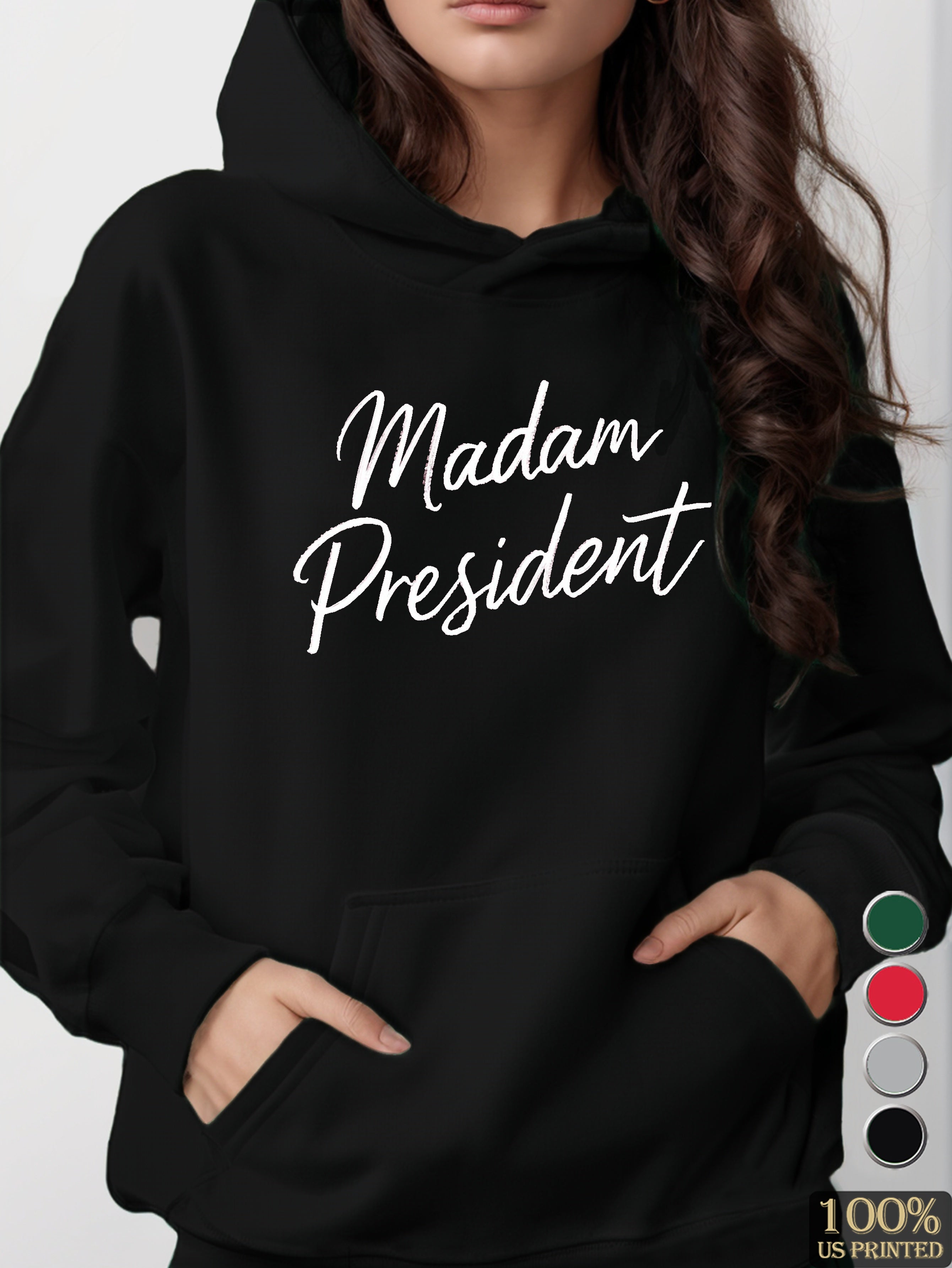 madam president women's hooded sweatshirt