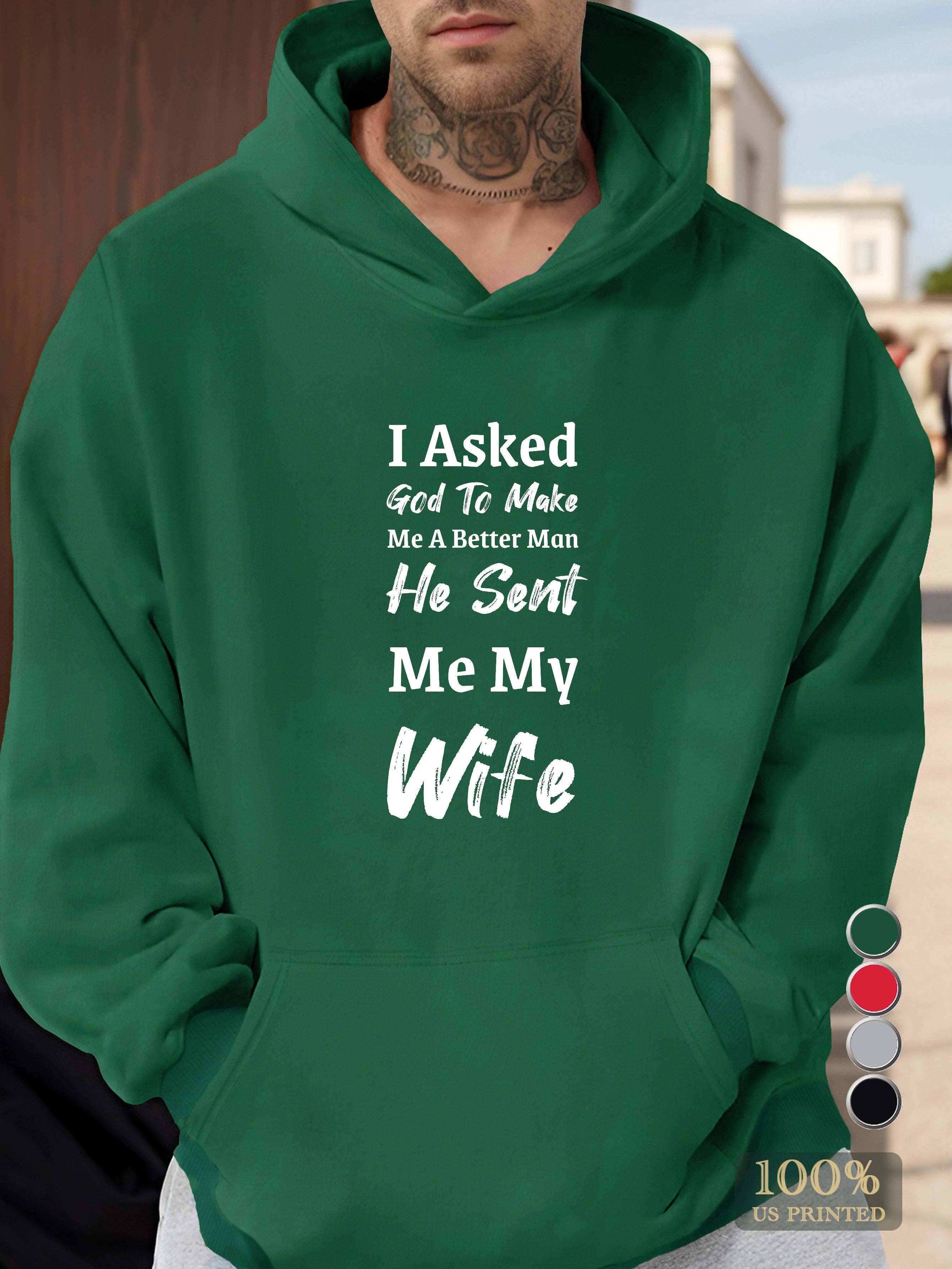 Wife s arrival made me better Men's hooded sweatshirt