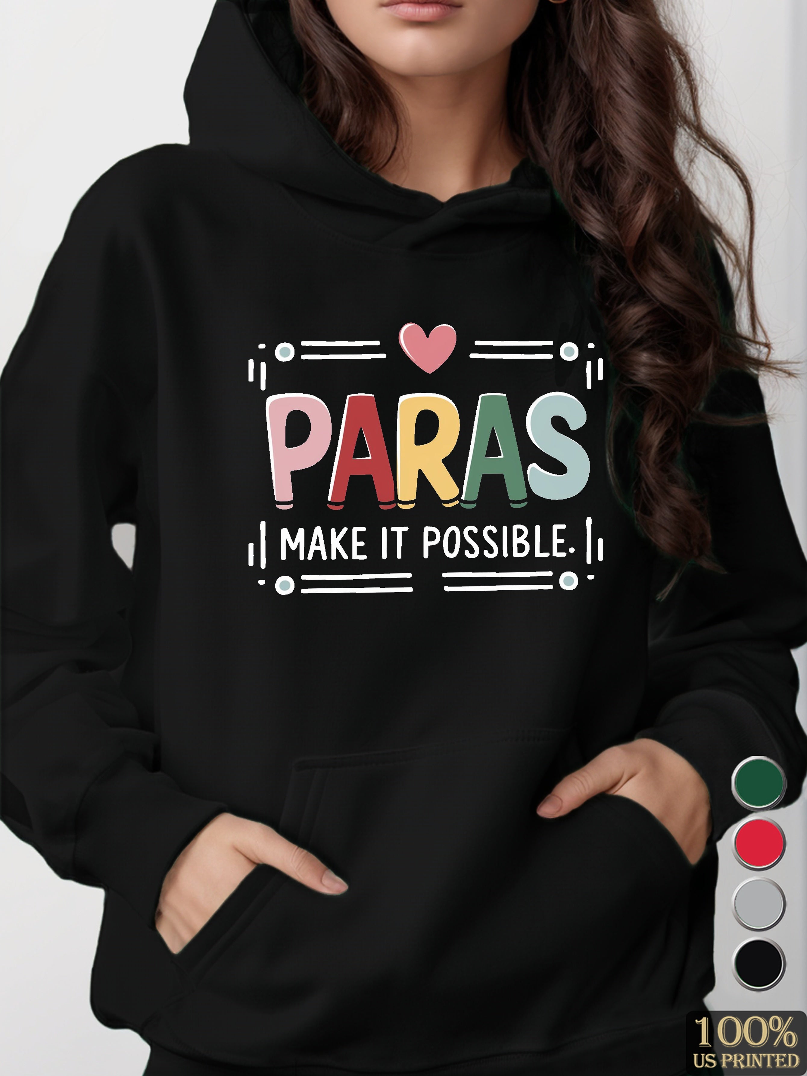 PARAS MAKE IT POSSIBLE women's hooded sweatshirt