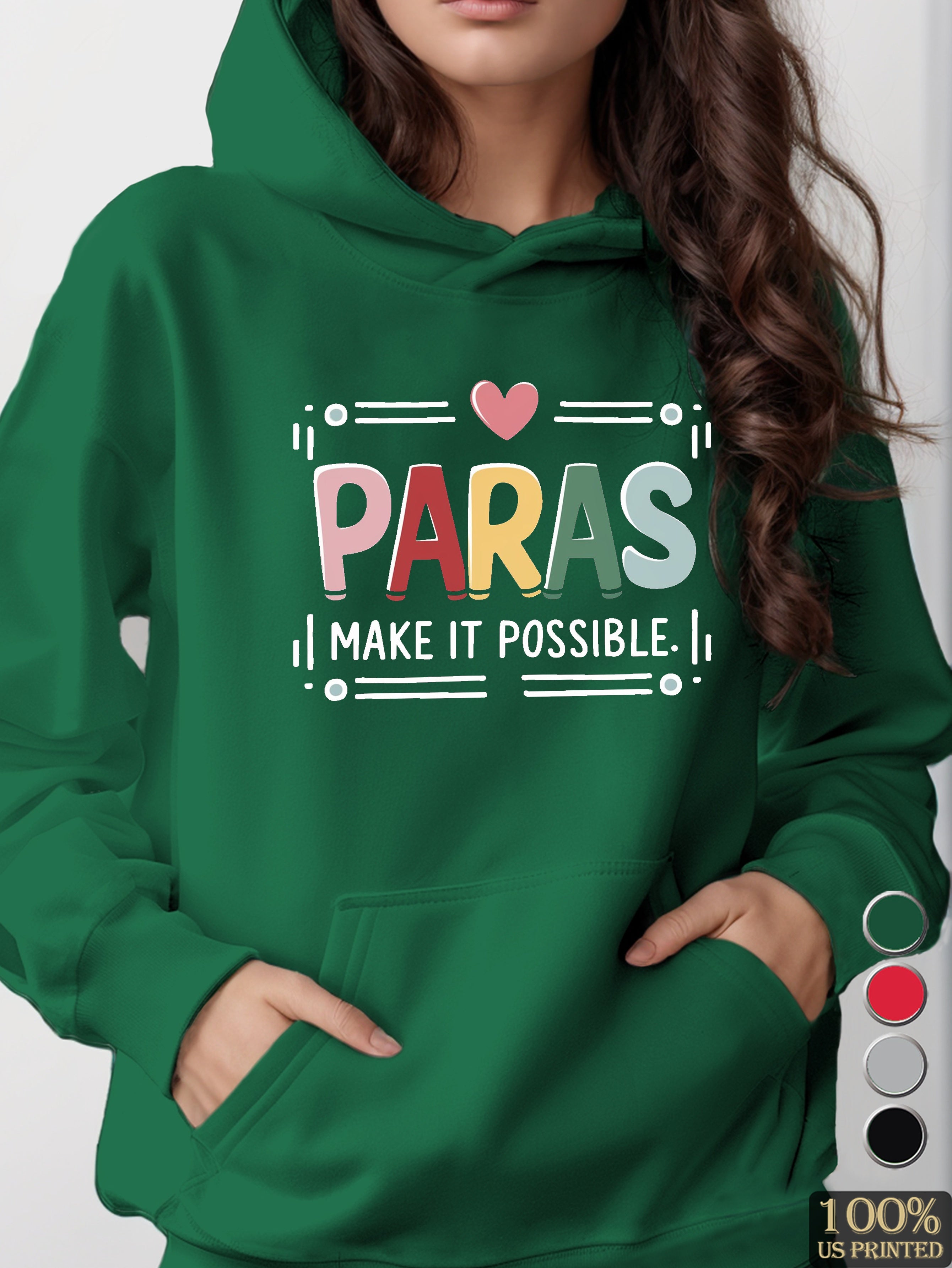 PARAS MAKE IT POSSIBLE women's hooded sweatshirt