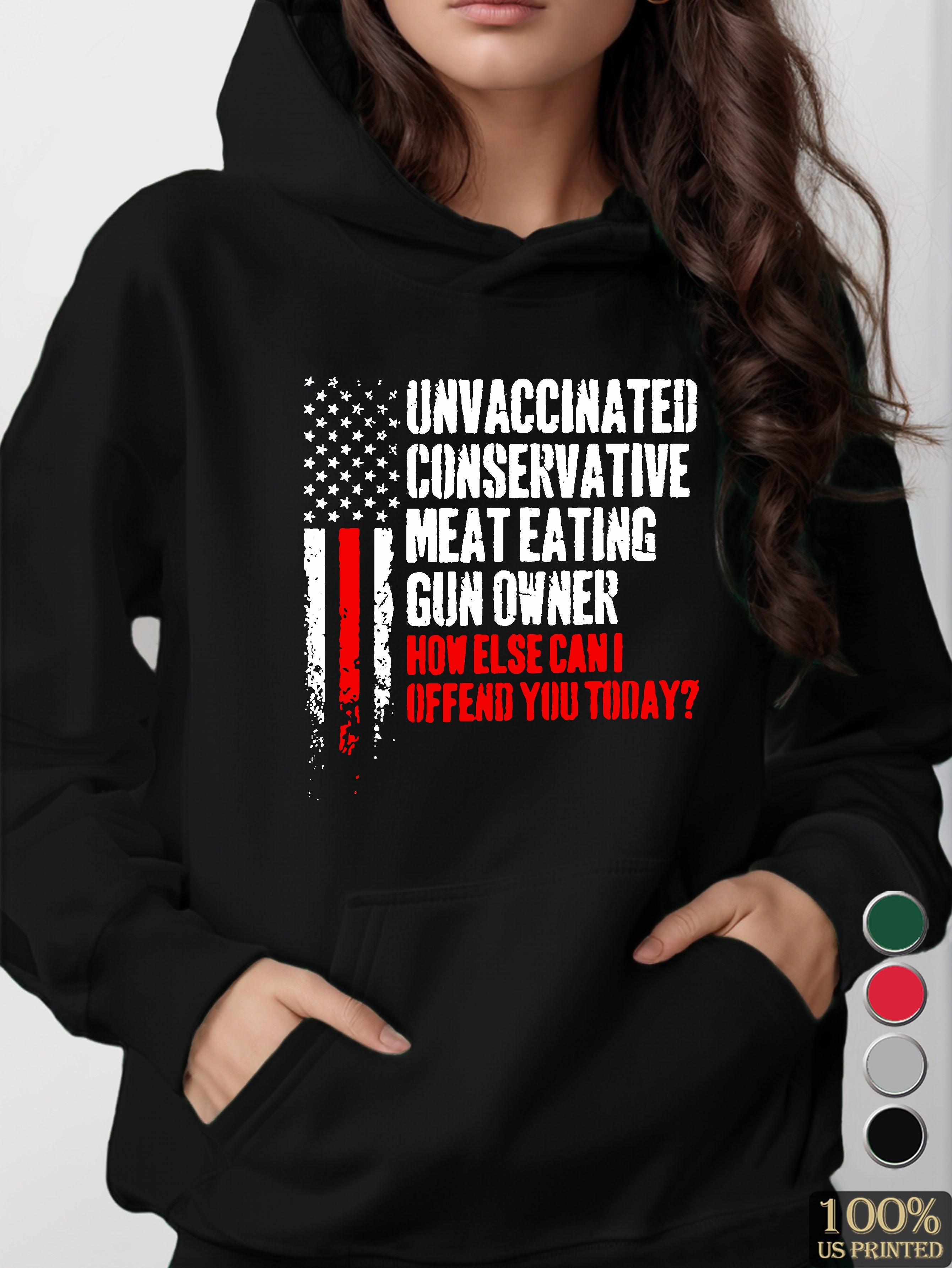 UNVACCINATED CONSERVATIVE women's hooded sweatshirt