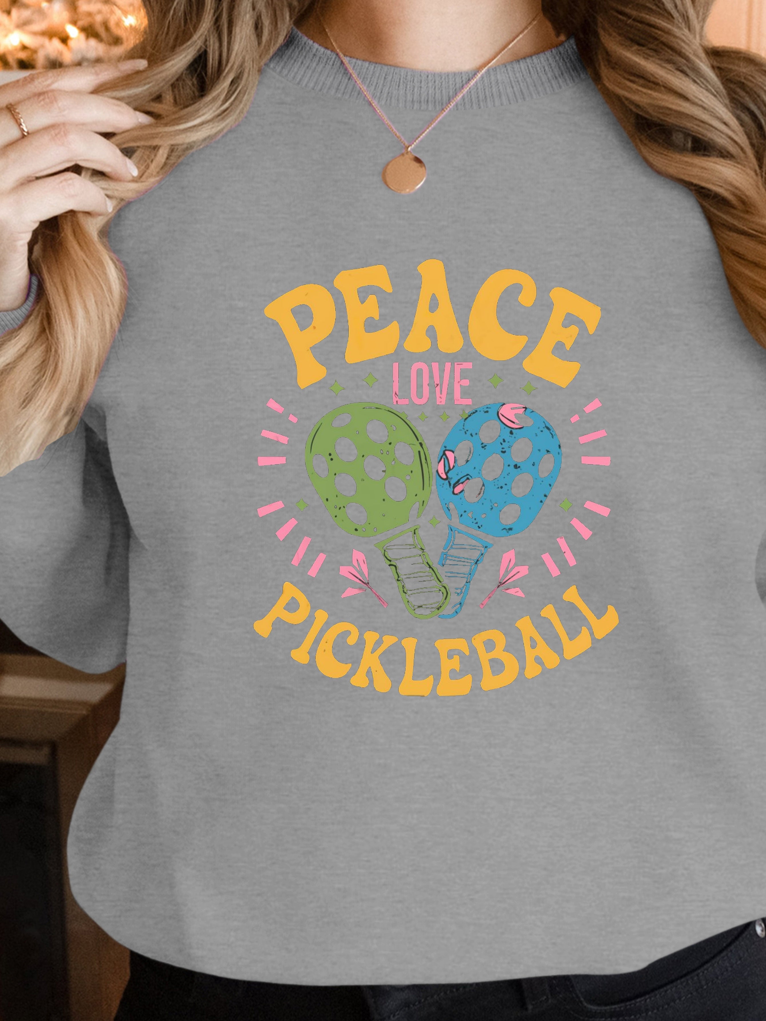 Peace Love Pickleball women's sweatshirts