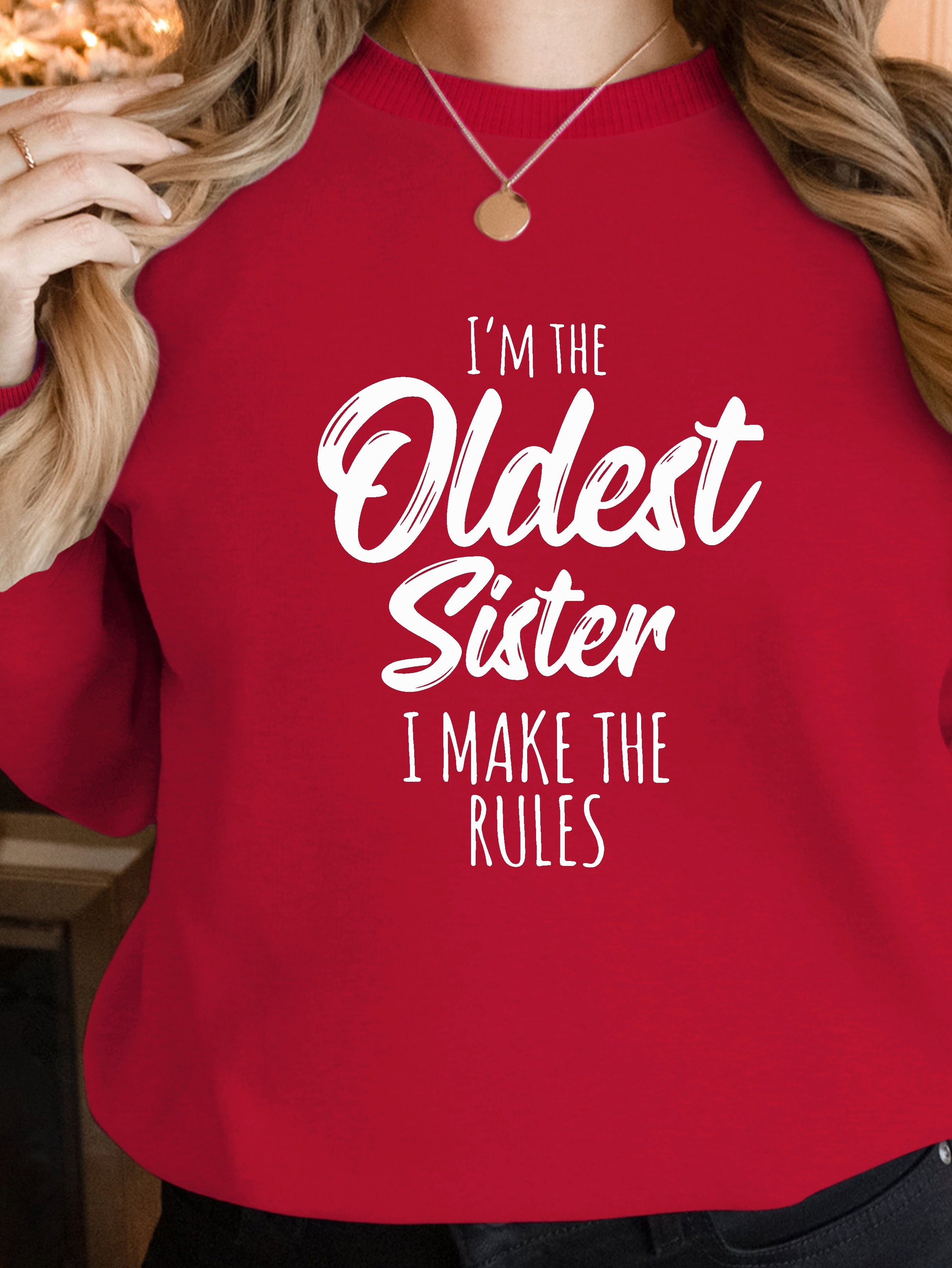 Oldest Sister women's sweatshirts