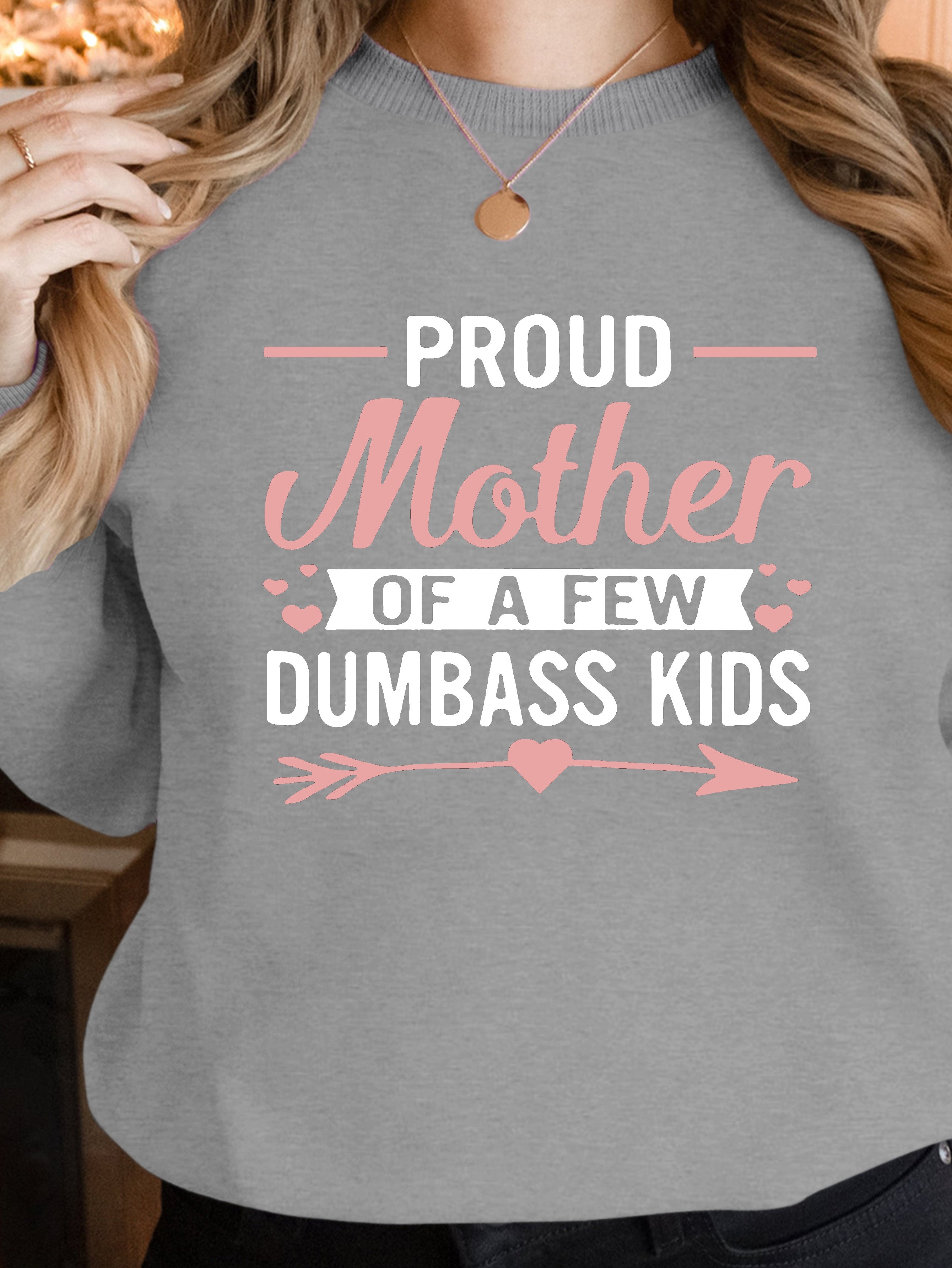 My Dear Mother women's sweatshirts