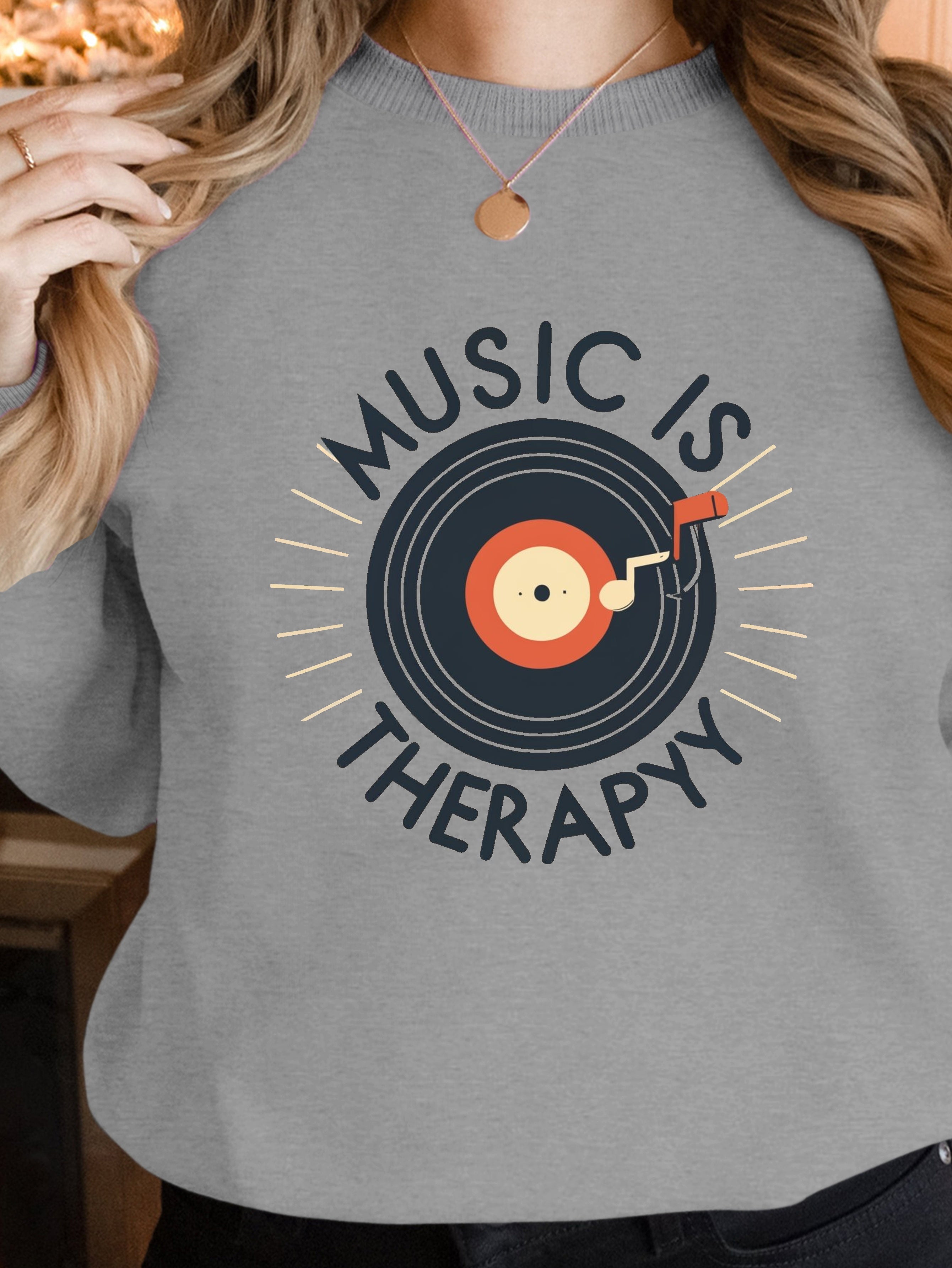 MUSIC IS MY THERAPY women's sweatshirts