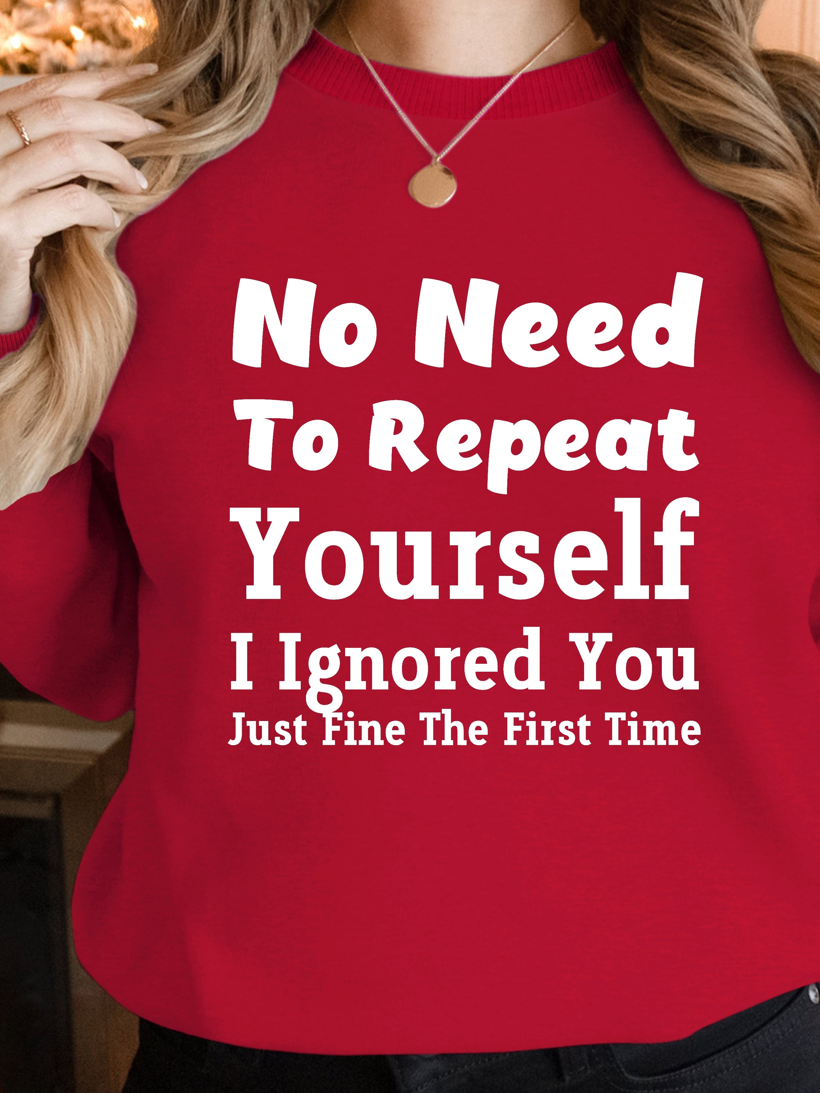 Ignored You Just Fine women's sweatshirts