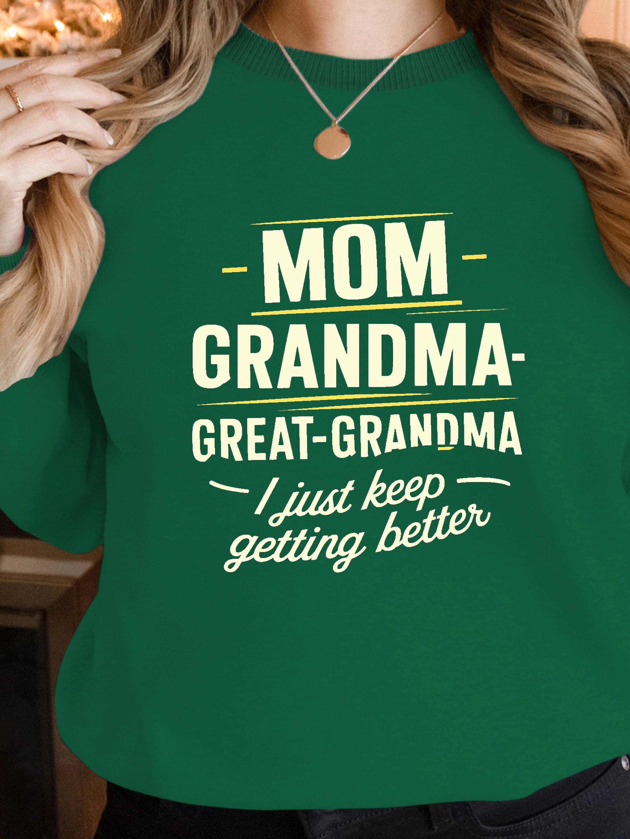 MOM GRANDMA GREAT GRANDMA women's sweatshirts