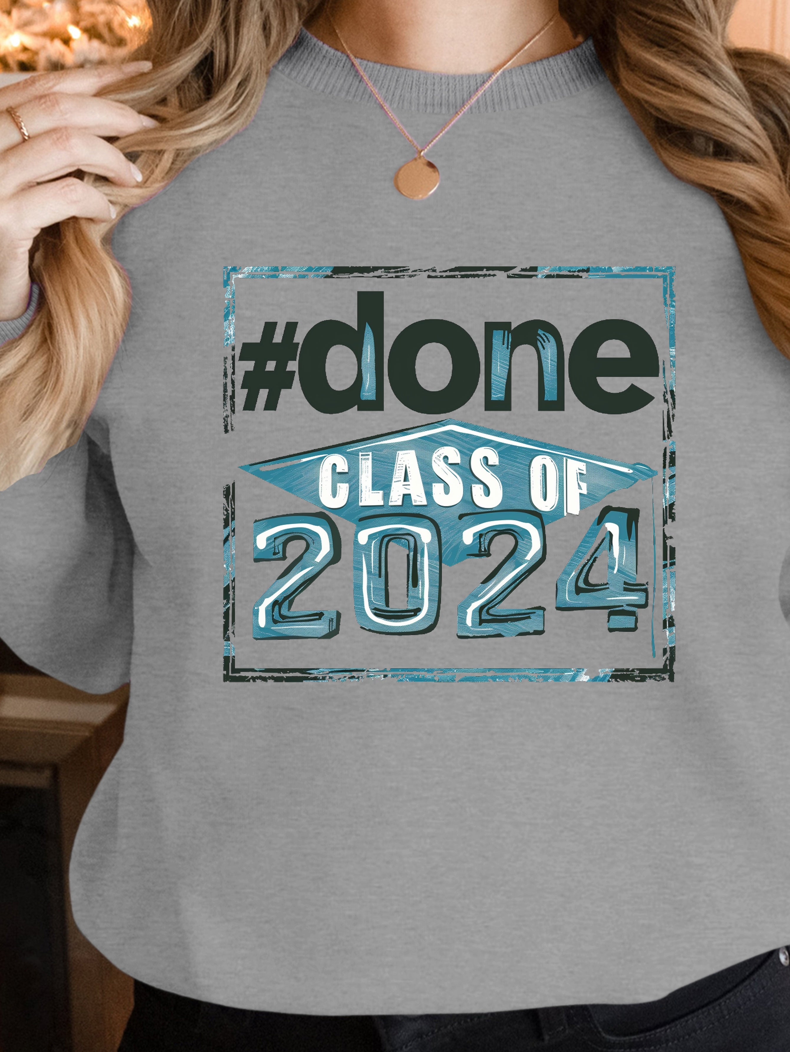 Celebrate Graduation 2024 women's sweatshirts