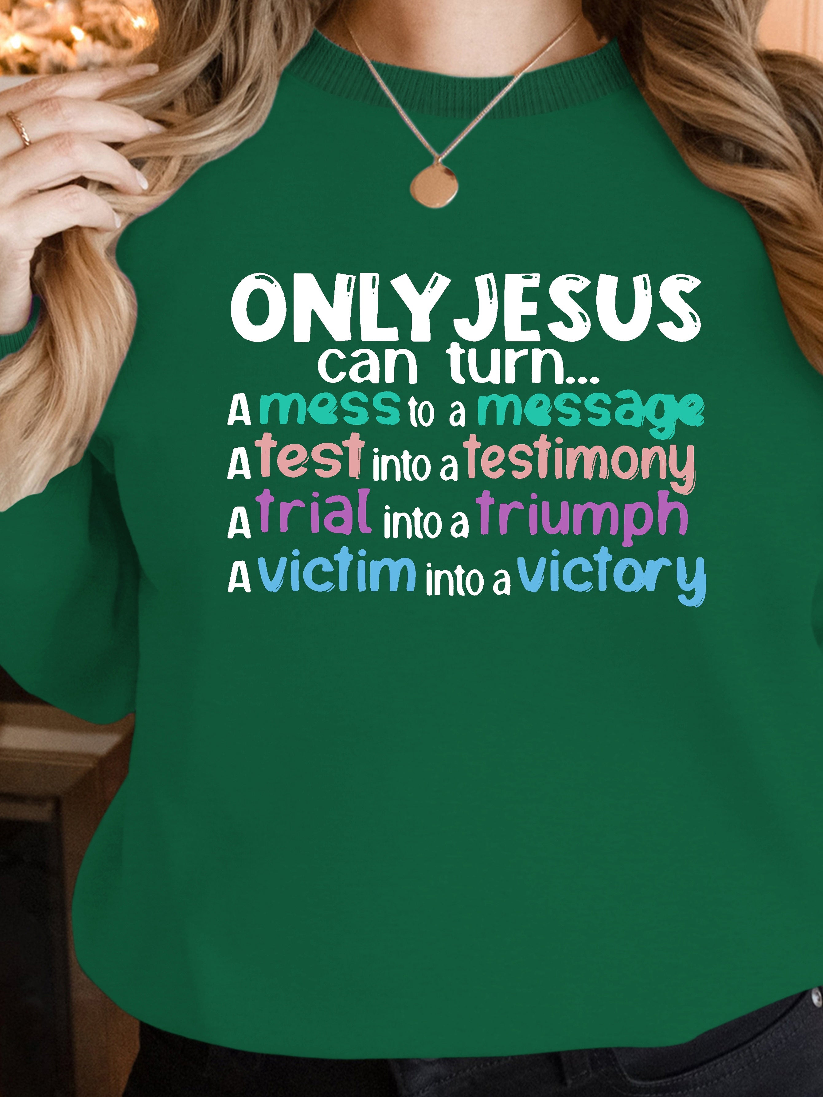 ONLY JESUS CAN TURN women's sweatshirts