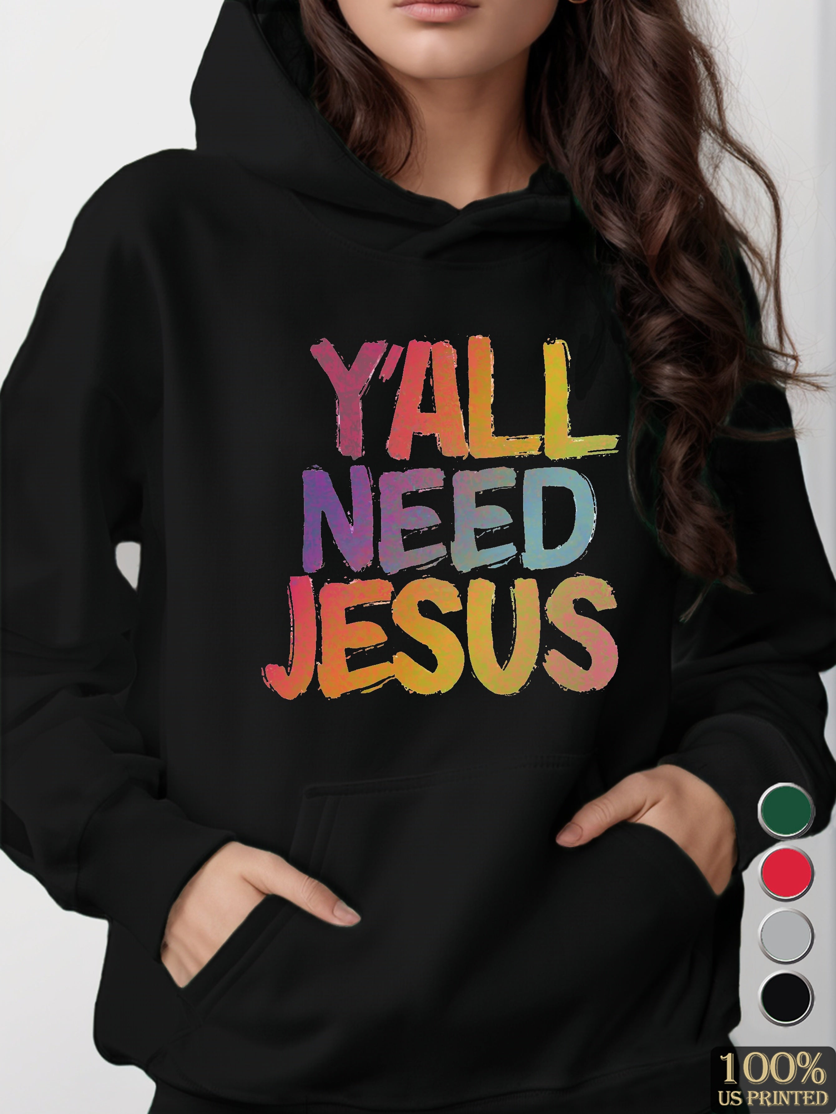 Y all Need Jesus women's hooded sweatshirt