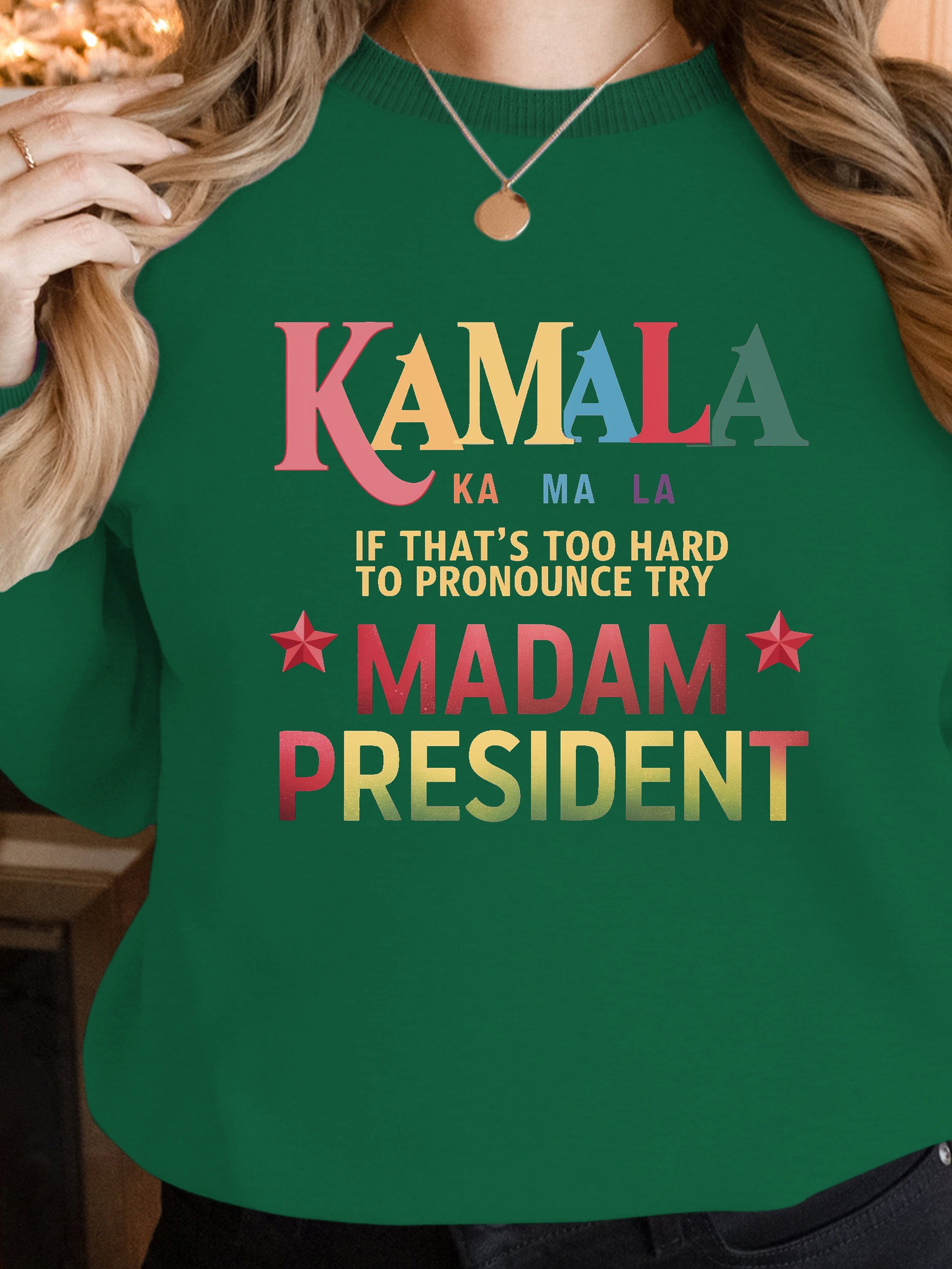 Kamala MADAM PRESIDENT women's sweatshirts