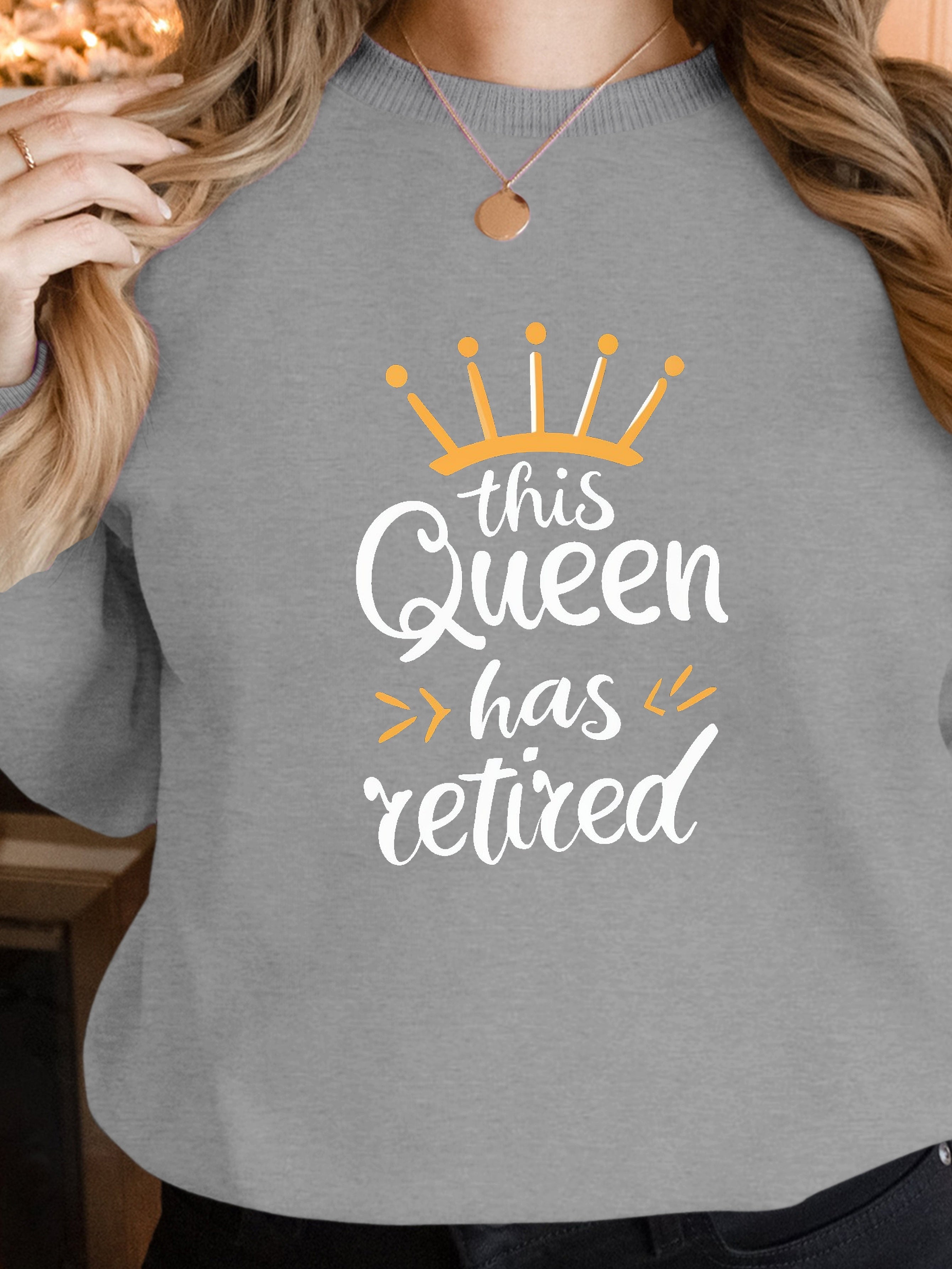This Queen Has Retired women's sweatshirts