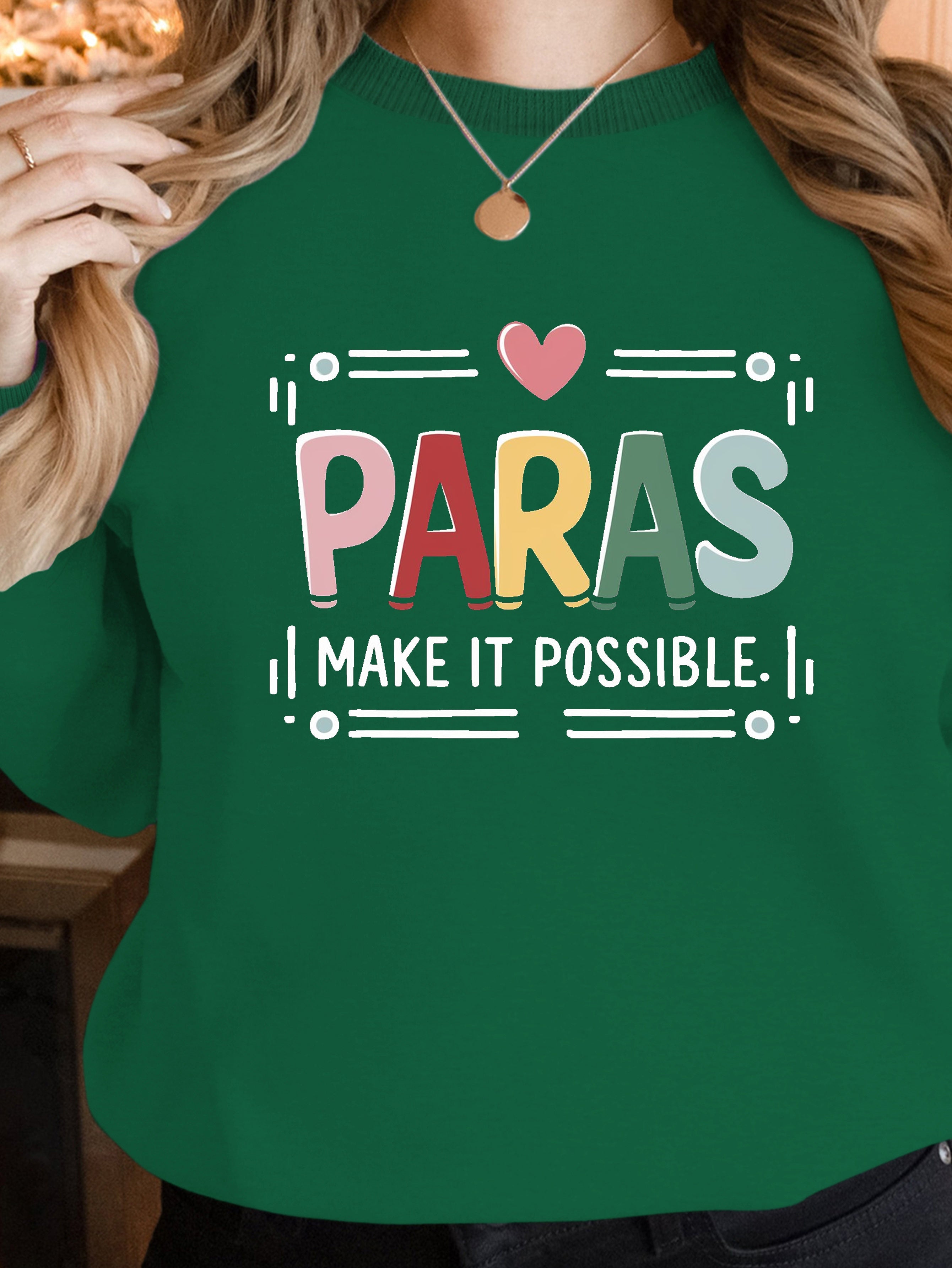 PARAS MAKE IT POSSIBLE women's sweatshirts