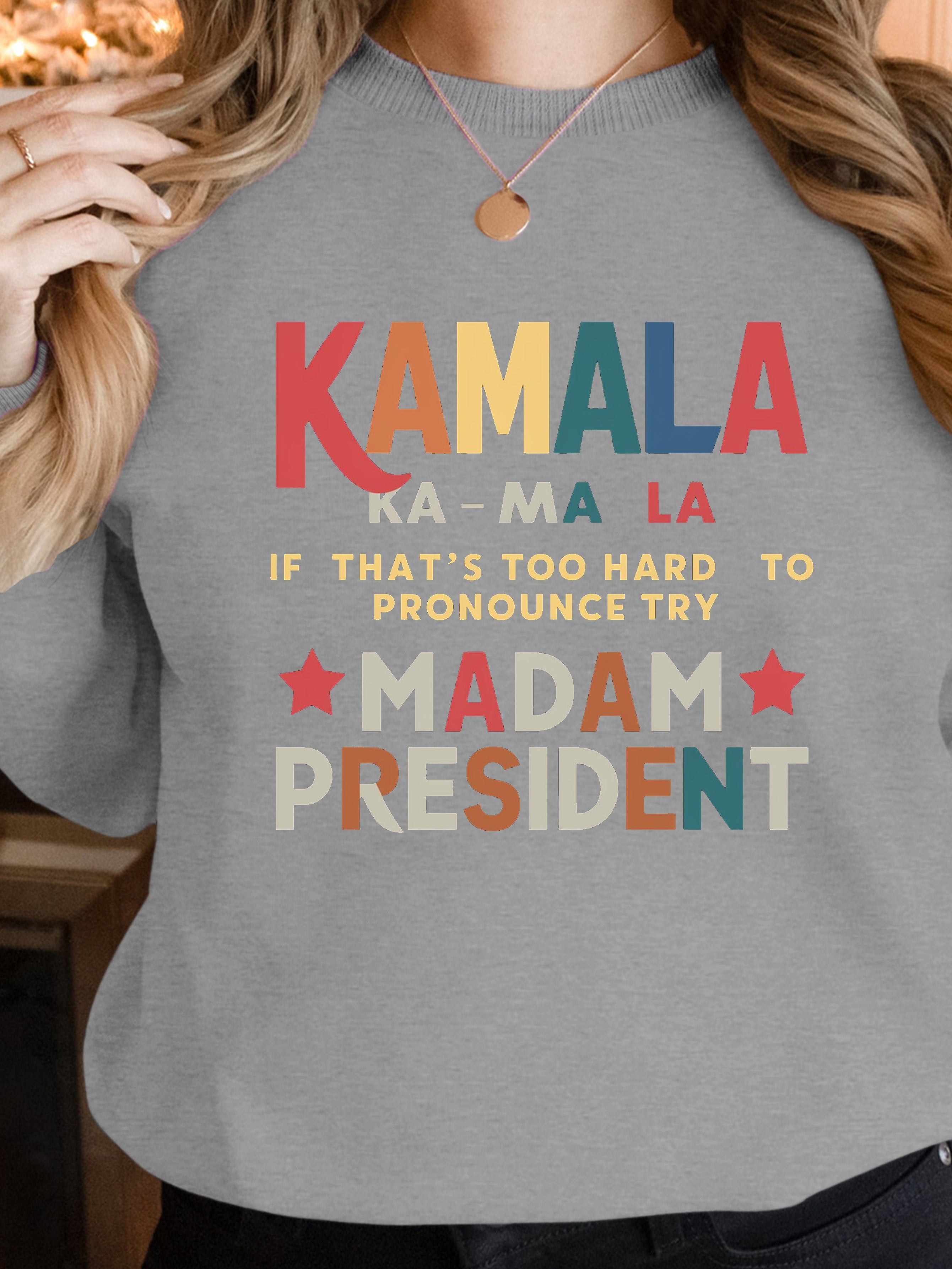 Kamala MADAM PRESIDENT women's sweatshirts