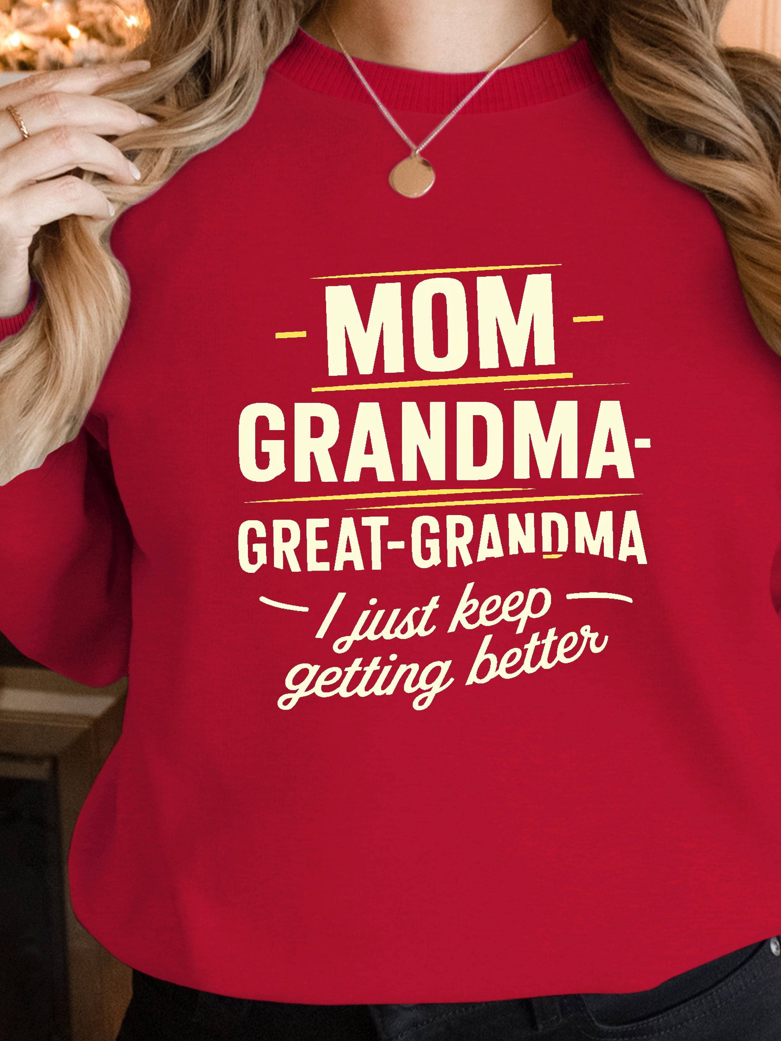 MOM GRANDMA GREAT GRANDMA women's sweatshirts