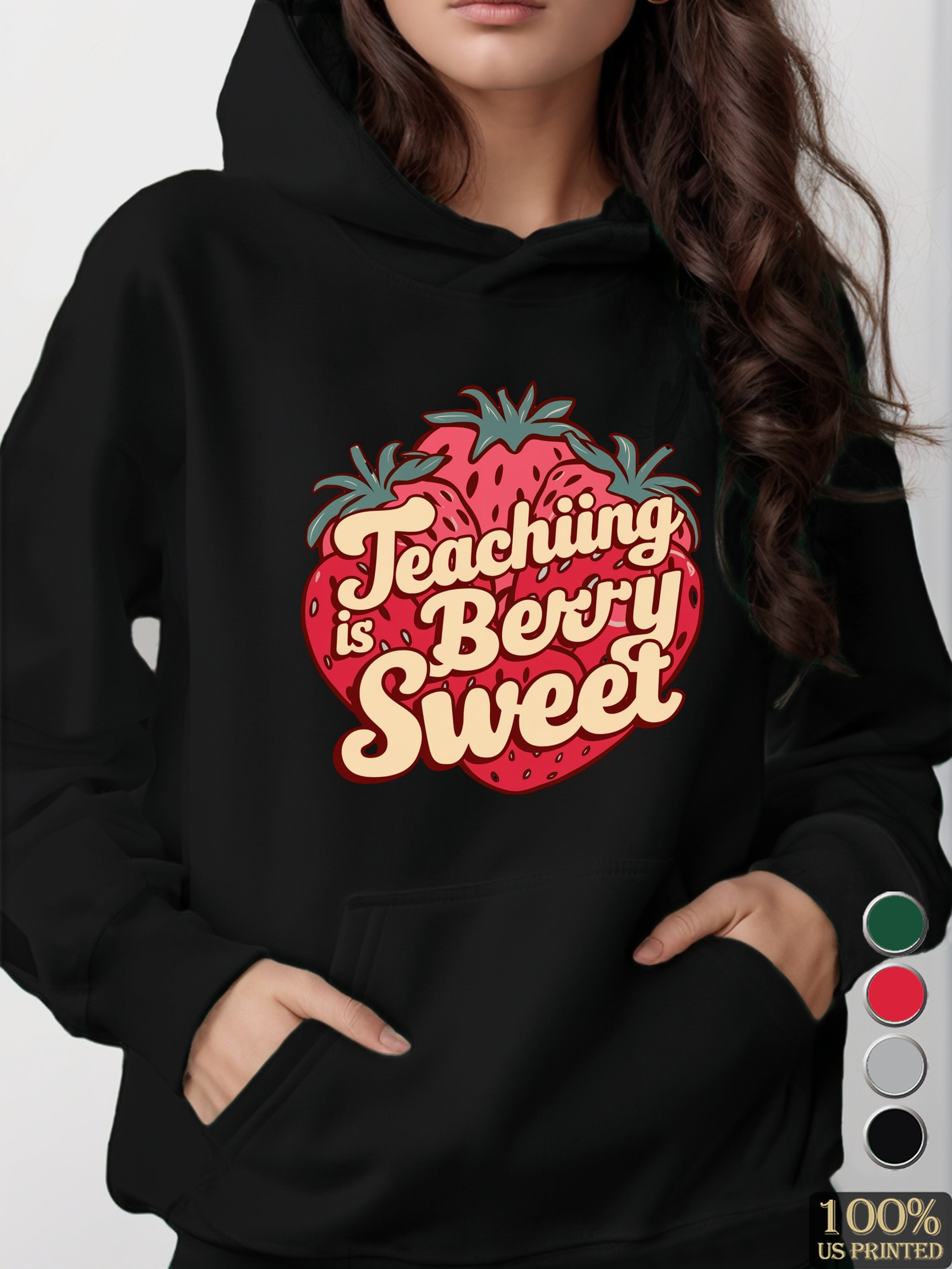 Teaching is Berry Sweet women's hooded sweatshirt