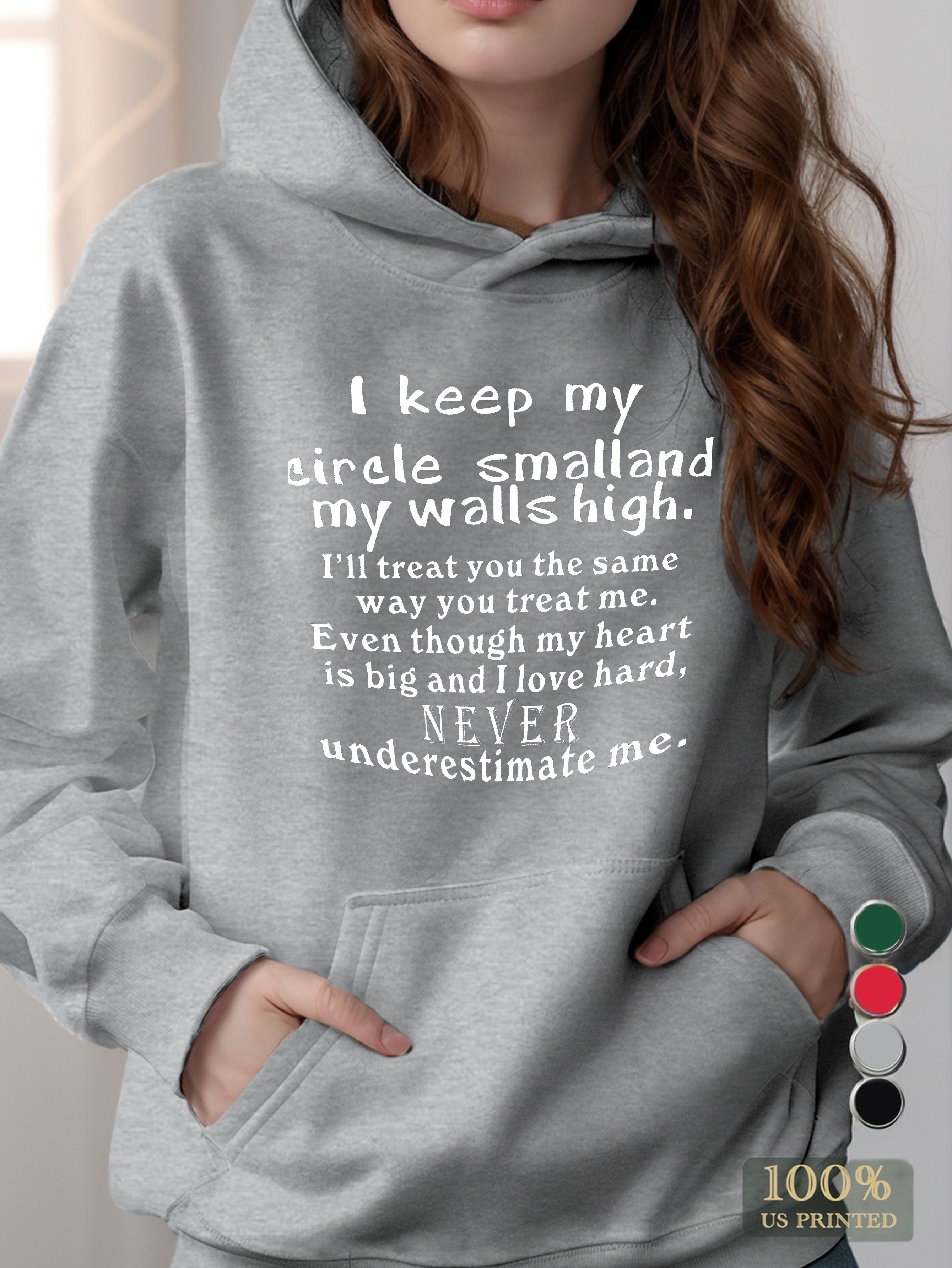 I KEEP MY CIRCLE women's hooded sweatshirt