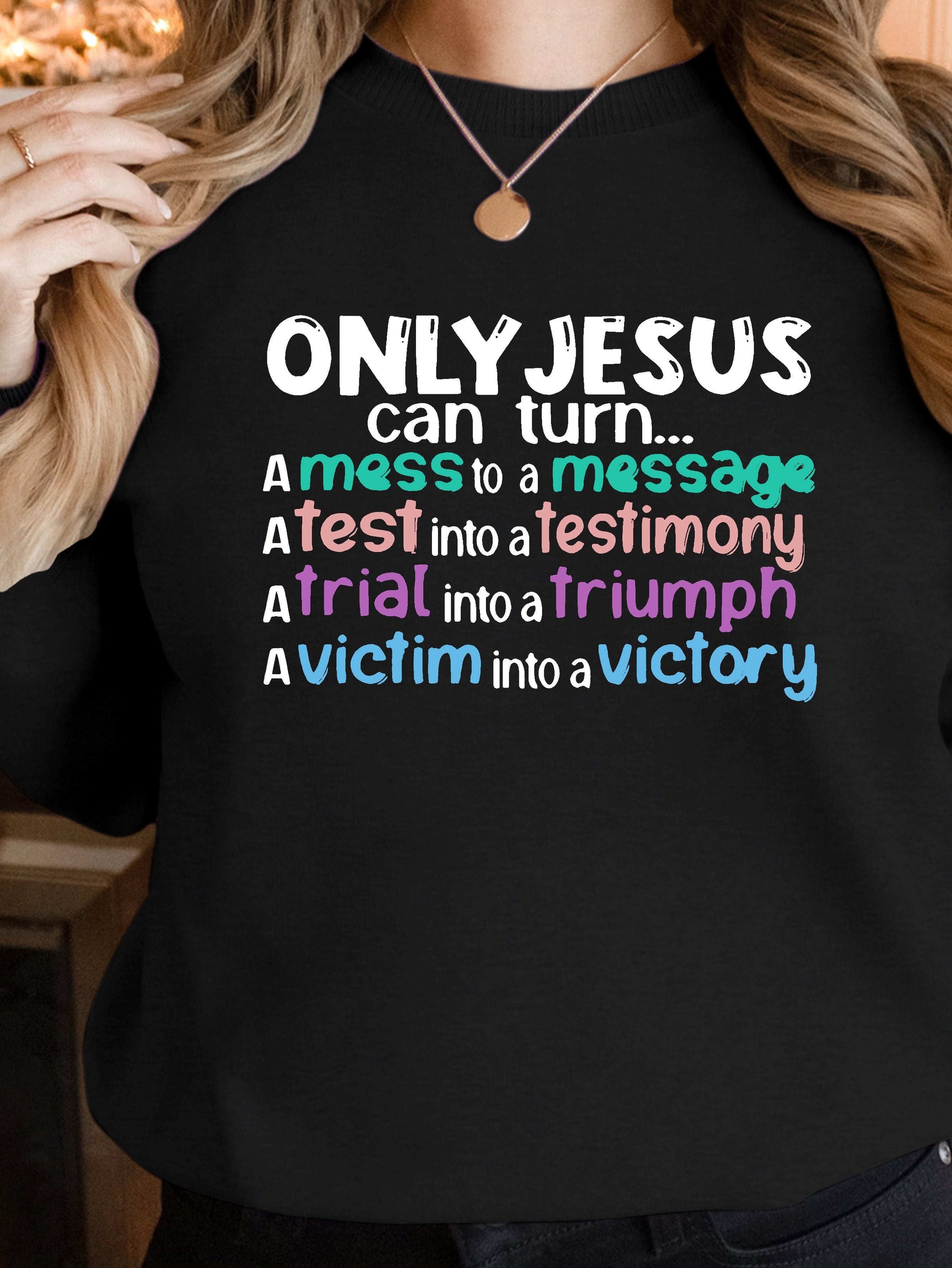 ONLY JESUS CAN TURN women's sweatshirts