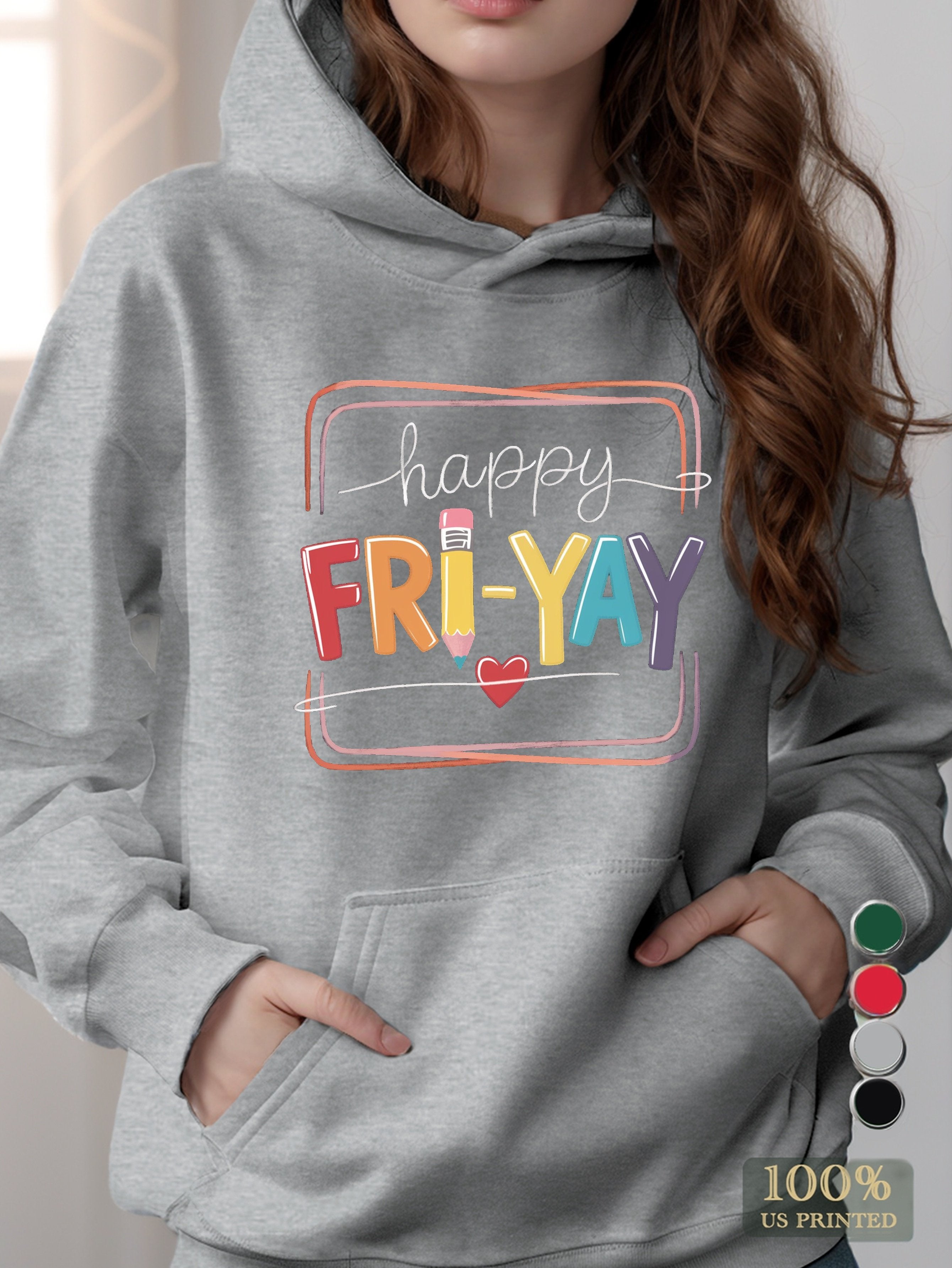 happy FRI YAY women's hooded sweatshirt