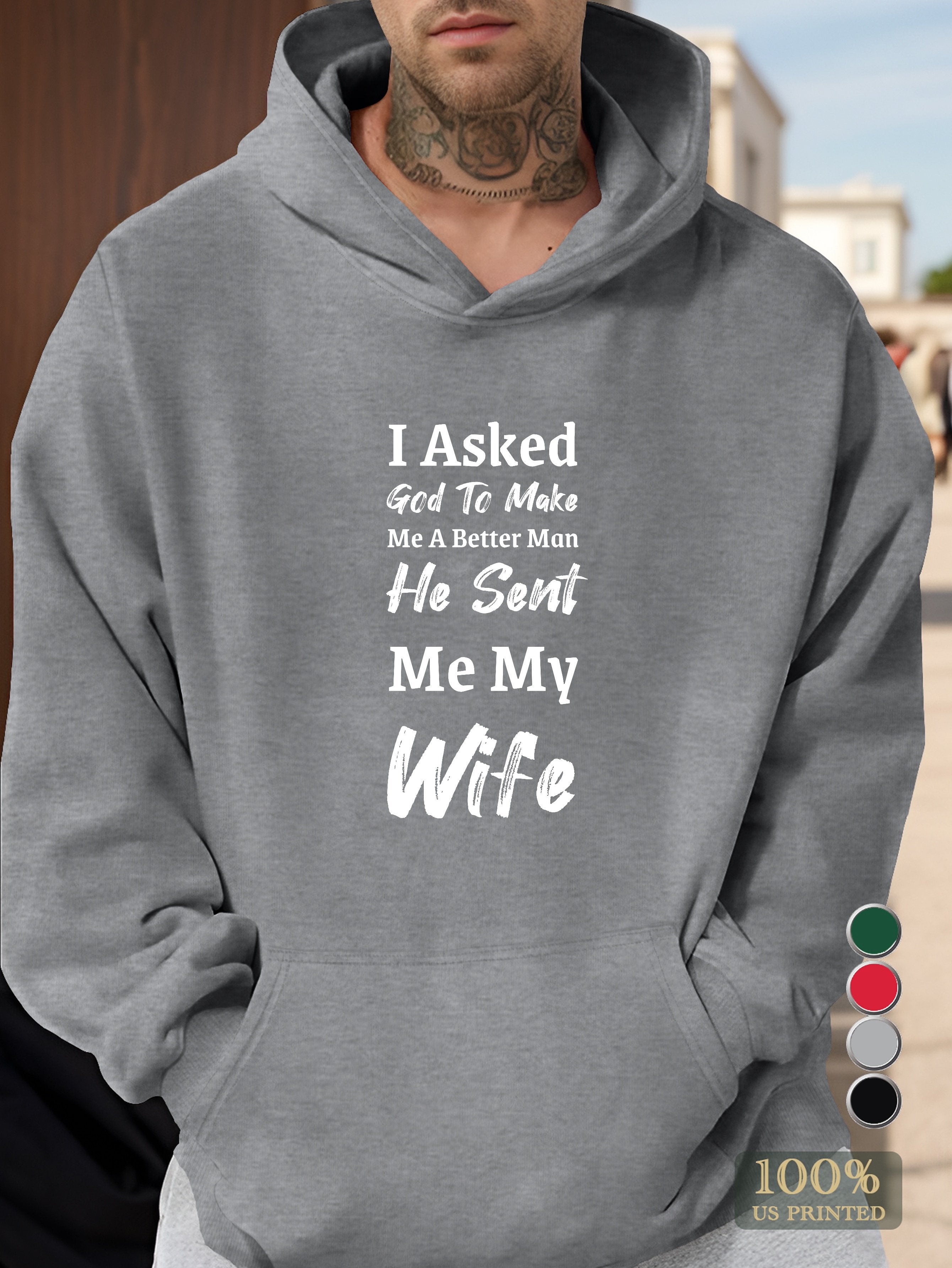 Wife s arrival made me better Men's hooded sweatshirt