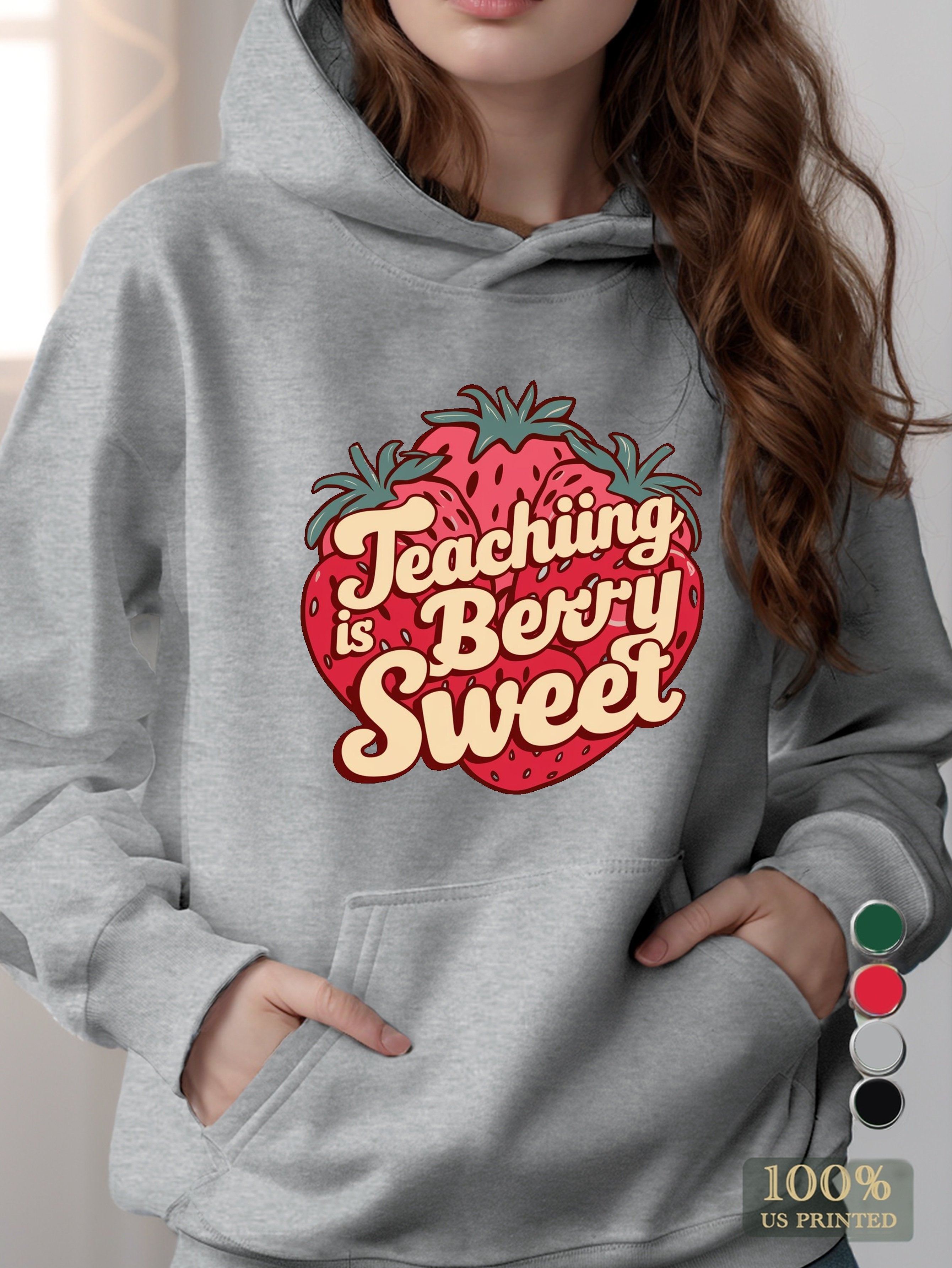 Teaching is Berry Sweet women's hooded sweatshirt