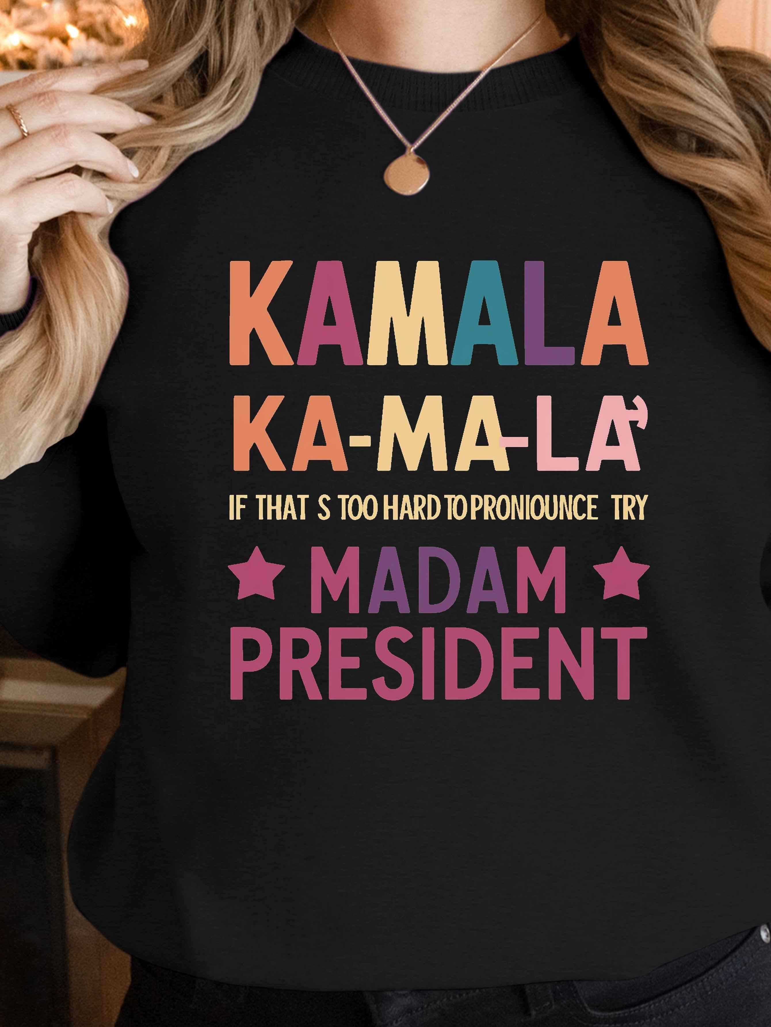 Kamala MADAM PRESIDENT women's sweatshirts