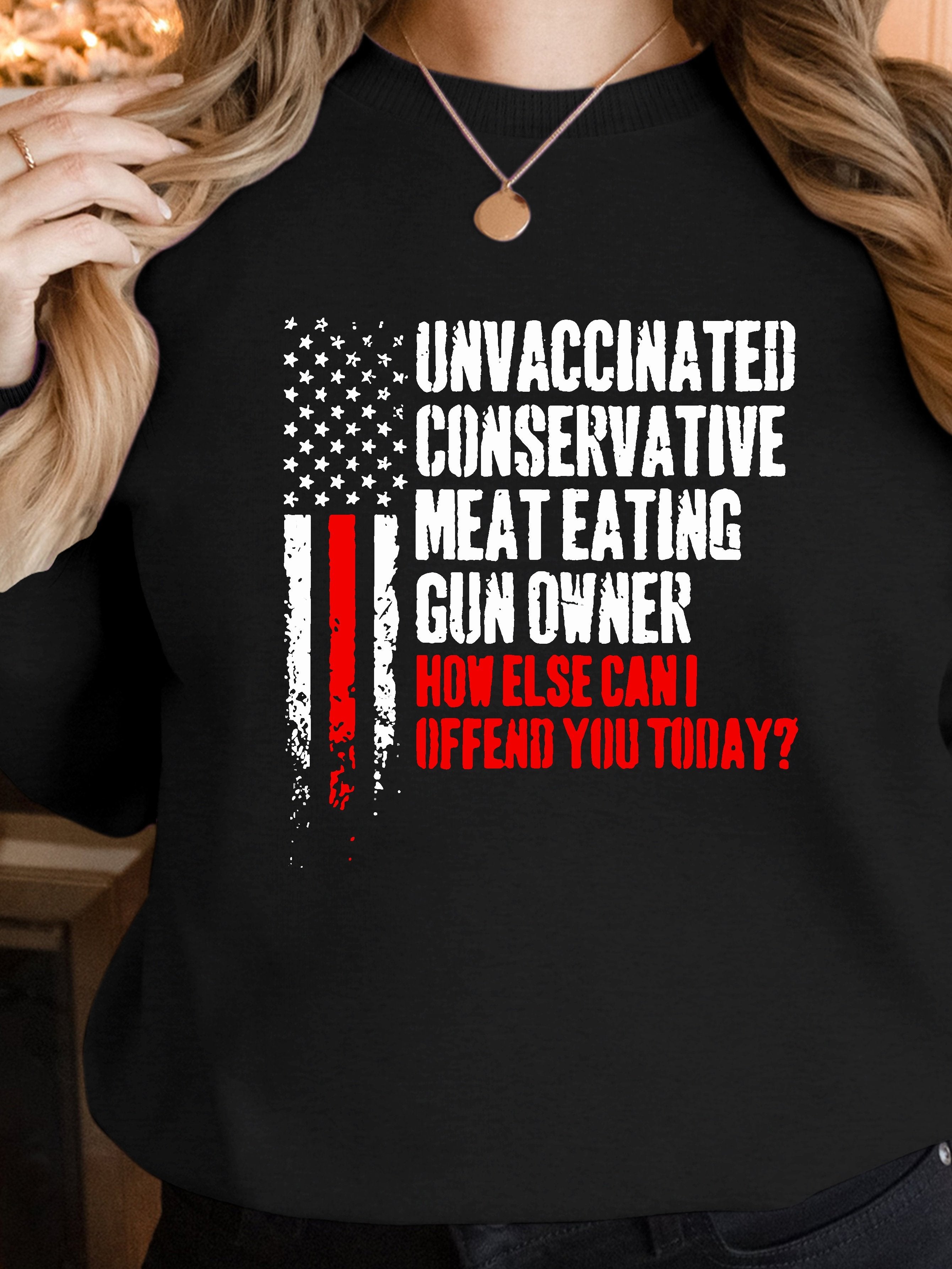 UNVACCINATED CONSERVATIVE women's sweatshirts