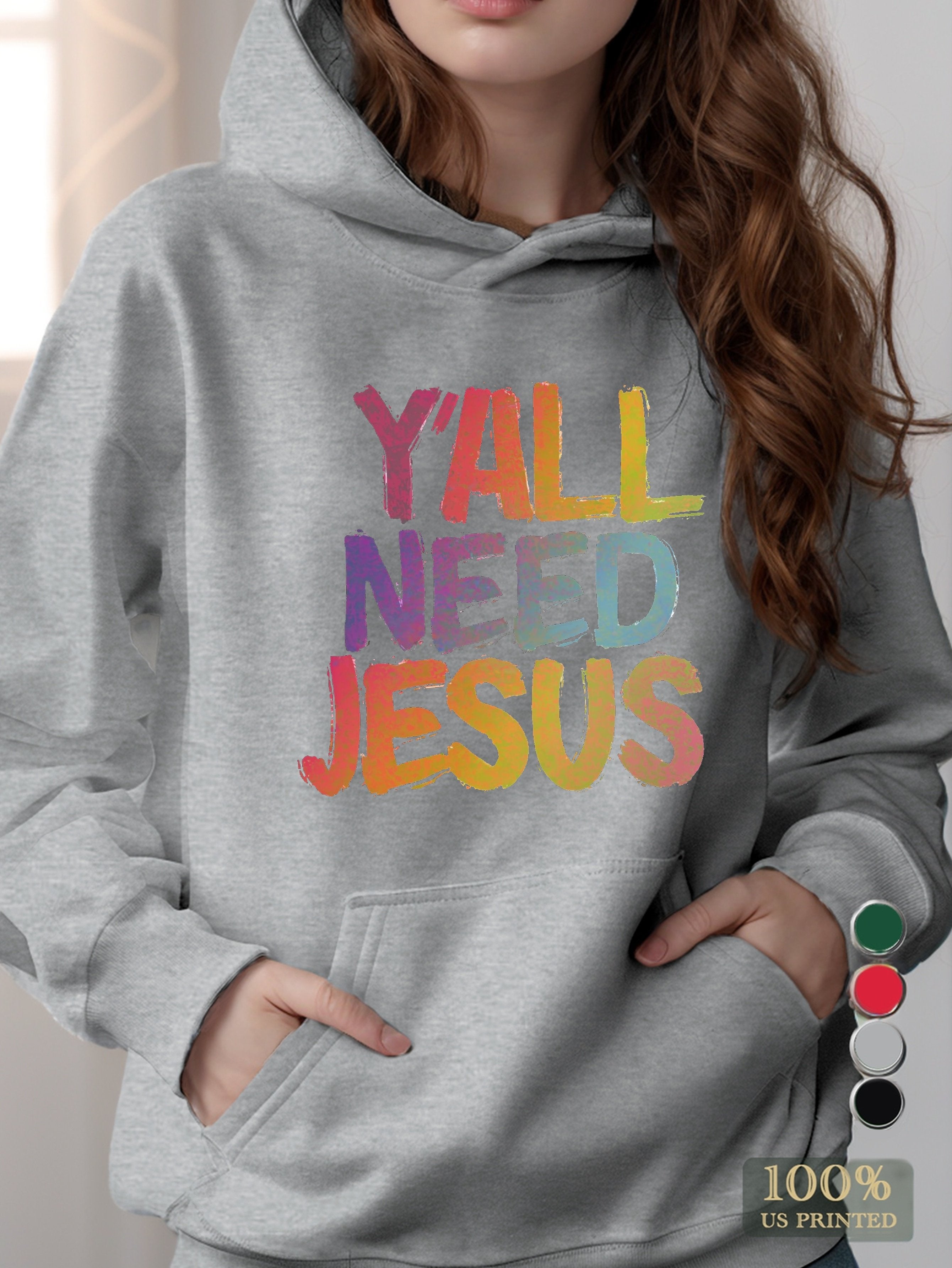 Y all Need Jesus women's hooded sweatshirt