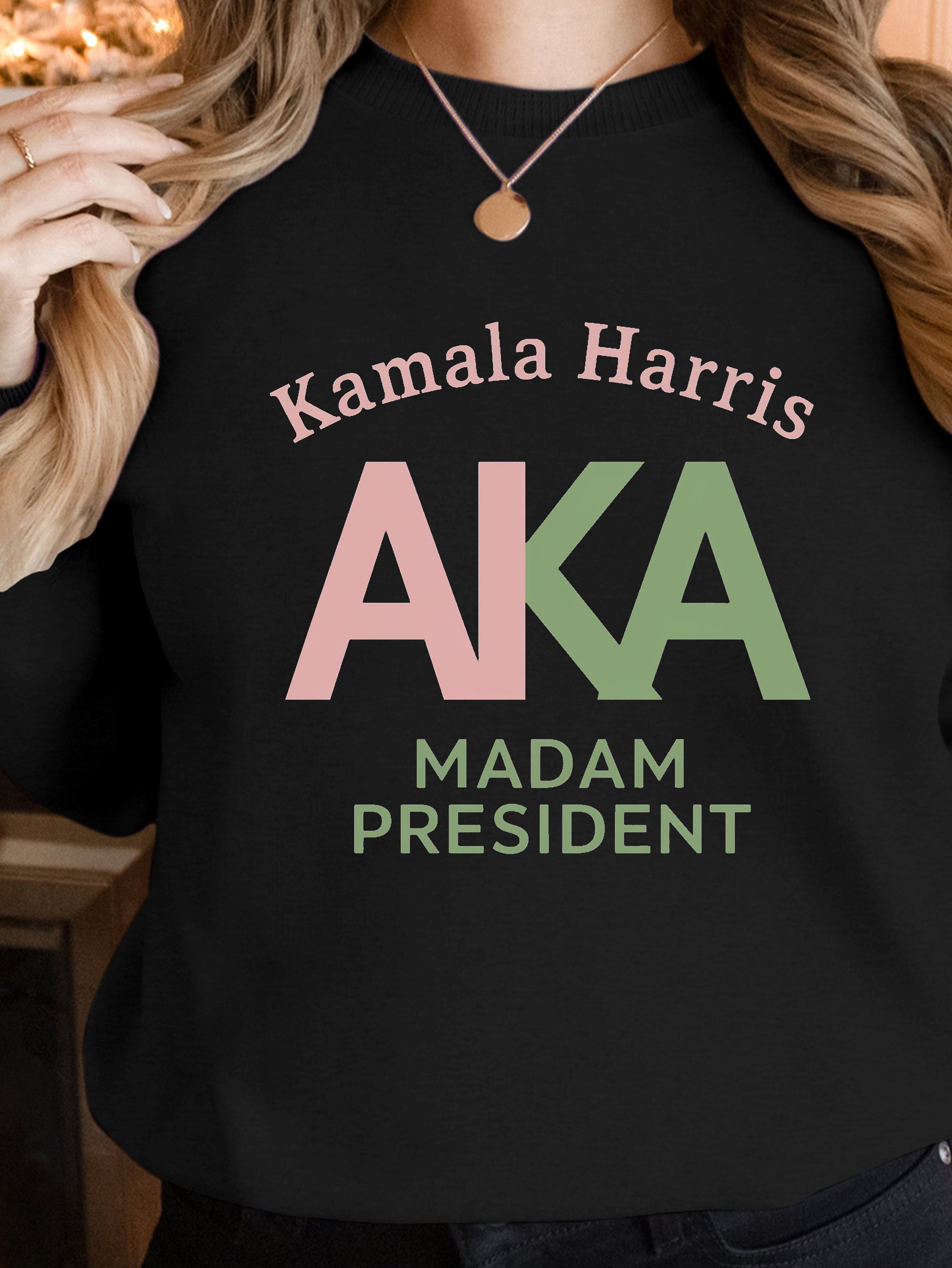 Kamala Harris AKA design women's sweatshirts