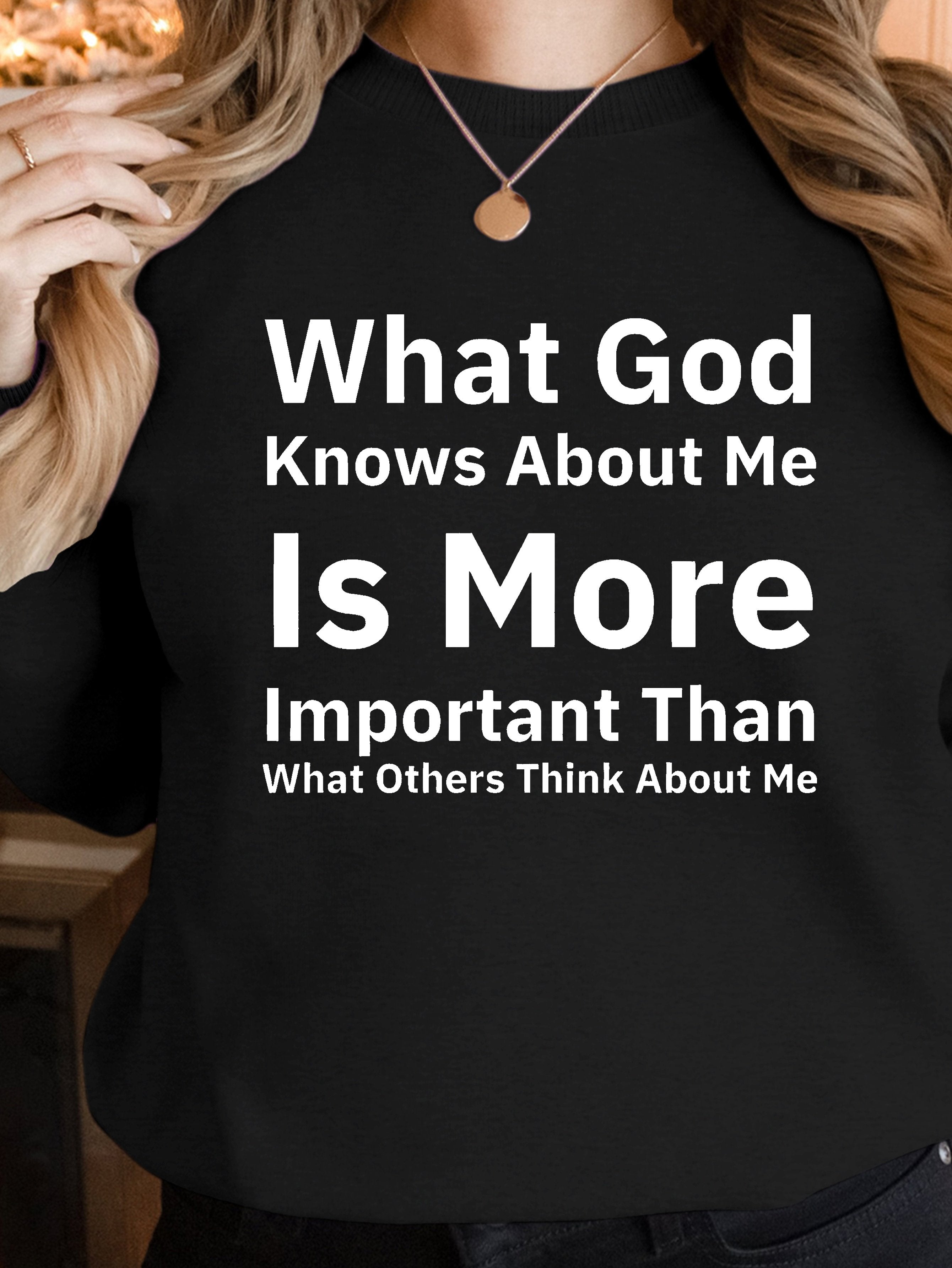 God Knows About Me women's sweatshirts